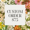 A Custom Order floral arrangement is a personalized bouquet designed with your
