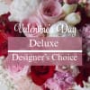 Let our designer's make a unique Deluxe Valentine's Day arrangement for that