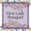First Lady Bouquet

An elegant and refined arrangement designed to honor the strength