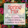 Spring Mix florist choice flowers in a vase