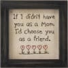 A timeless piece of framed stitchery featuring an embroidered "If I Didn't