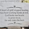 "A heart of gold stopped beating, two hard working hands at rest