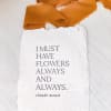 I must have flowers card