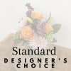 Designer's choice arrangement. This not only allows our talented designers to get