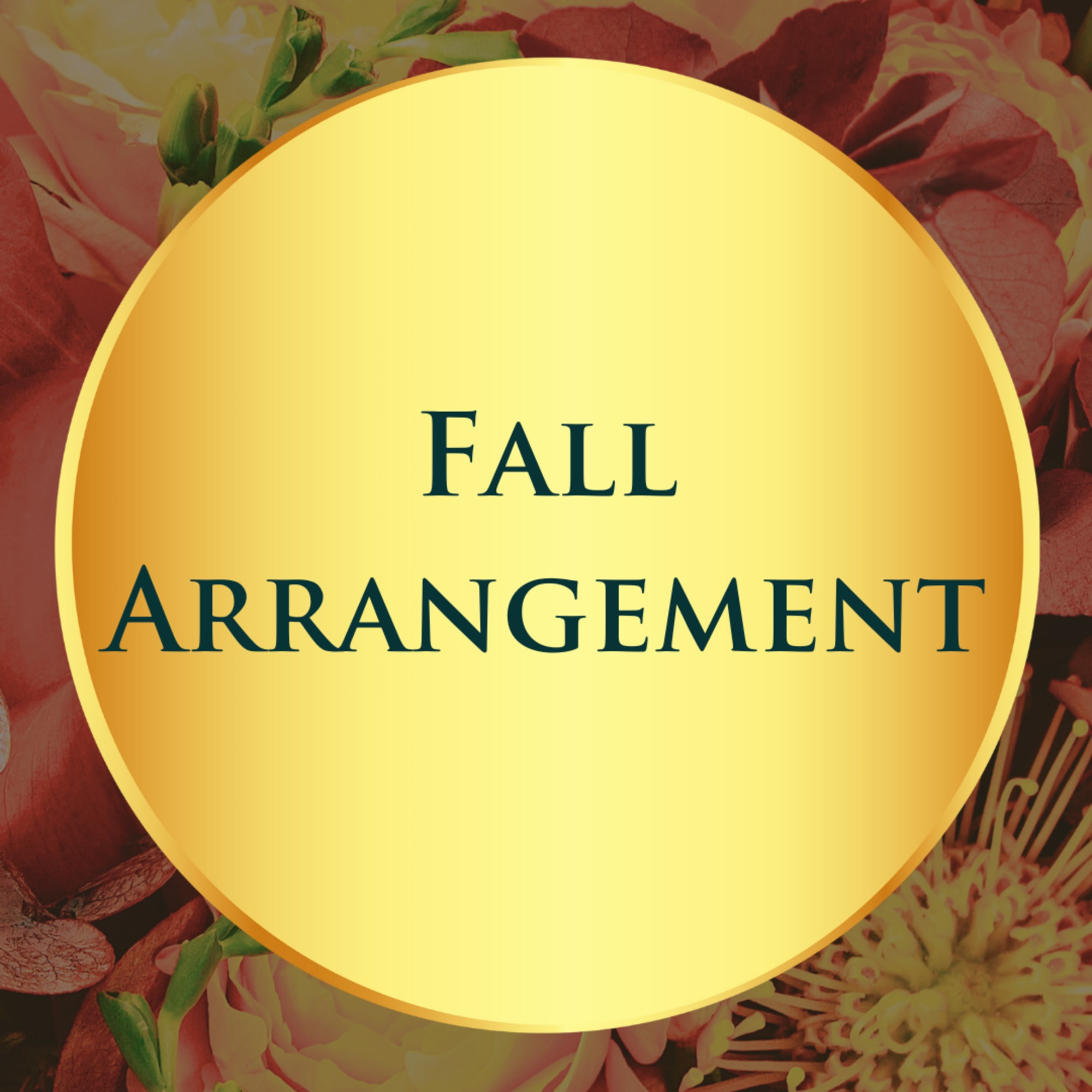Fall arrangement text over a background of autumn flowers