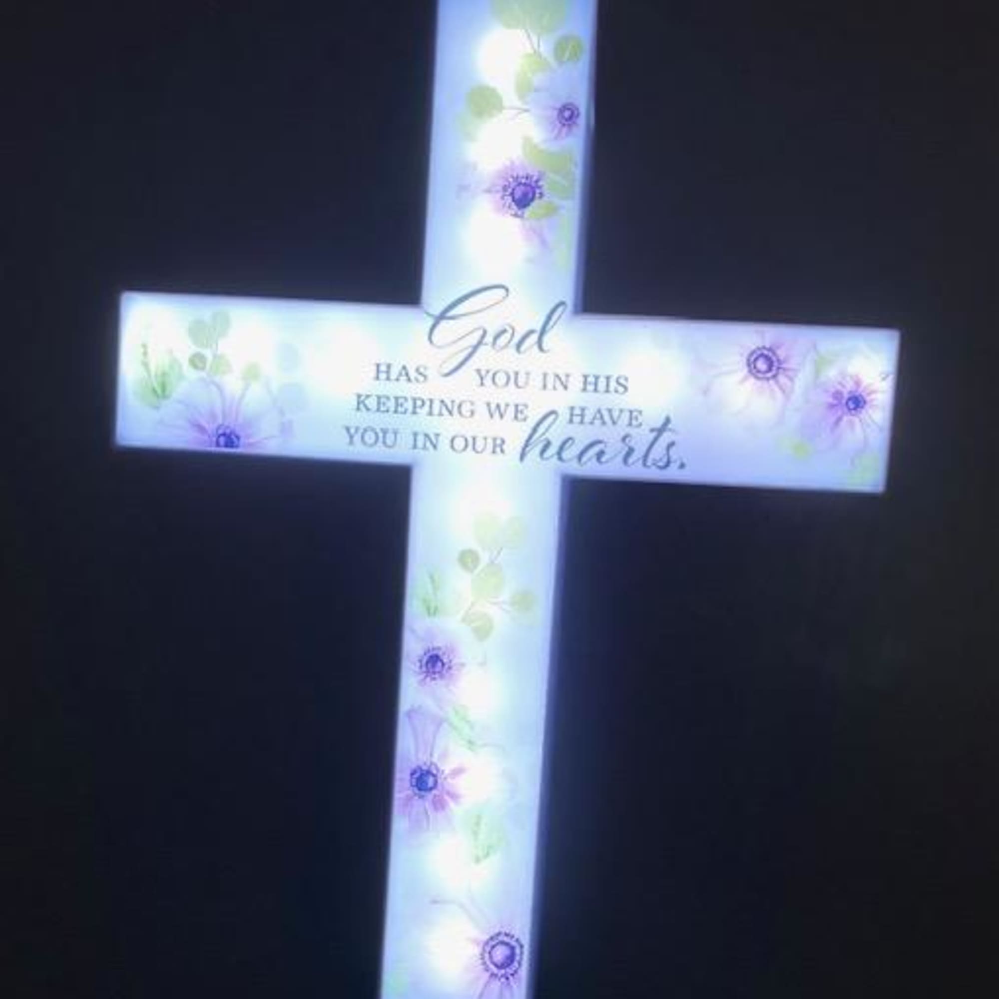 "God has you in his keeping we have you in our hearts."
LED