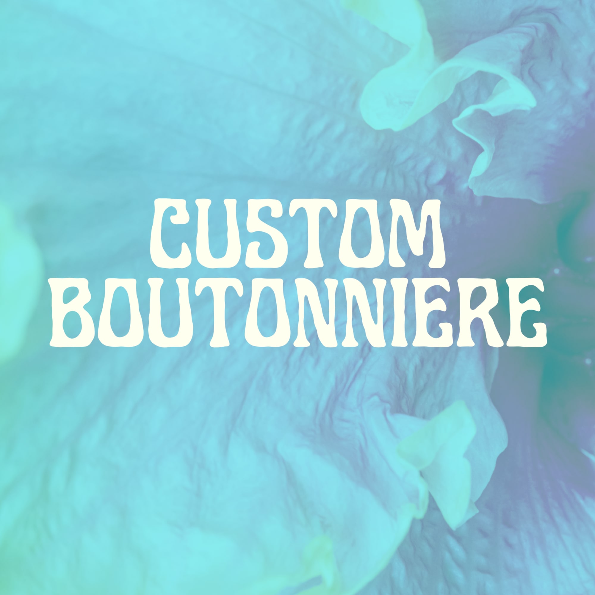 Custom boutonniere text over a blue floral background