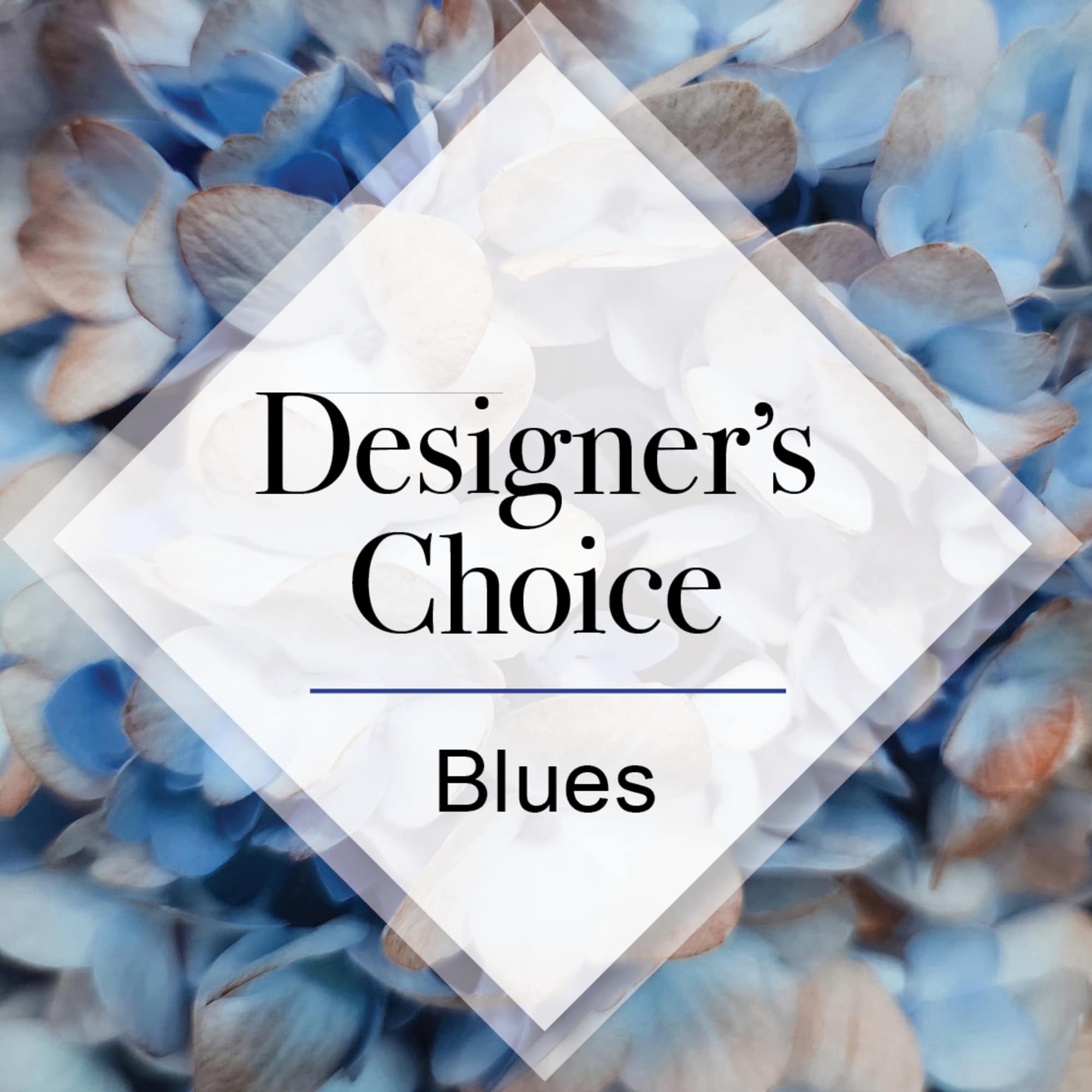 Blue and white flower petals with a translucent diamond overlay reading Designer's Choice Blues