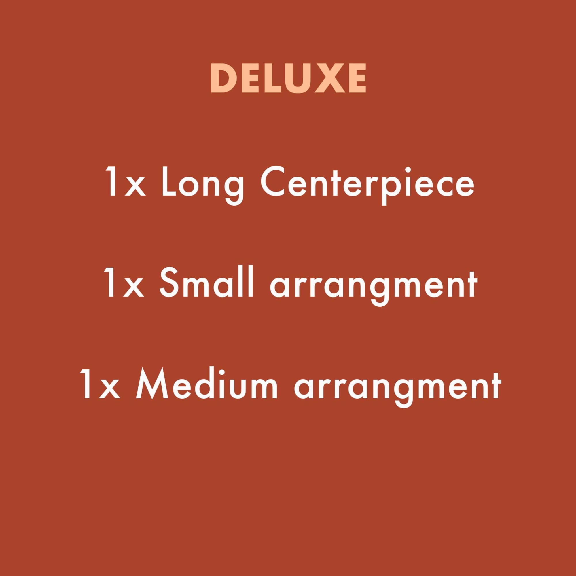 Text graphic listing a deluxe set with long, small, and medium floral arrangements