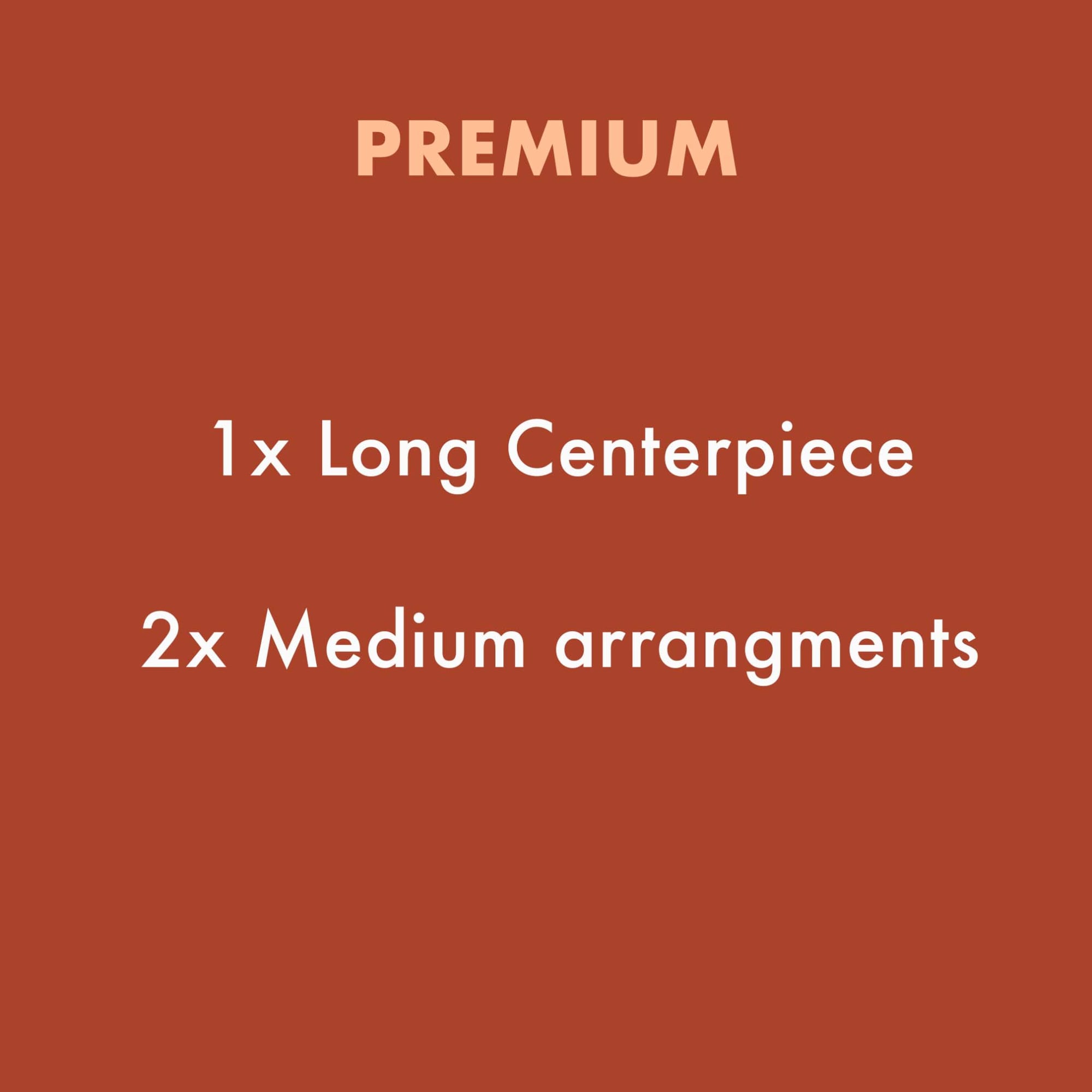 Rust-colored graphic listing a premium package with a long centerpiece and two medium arrangements