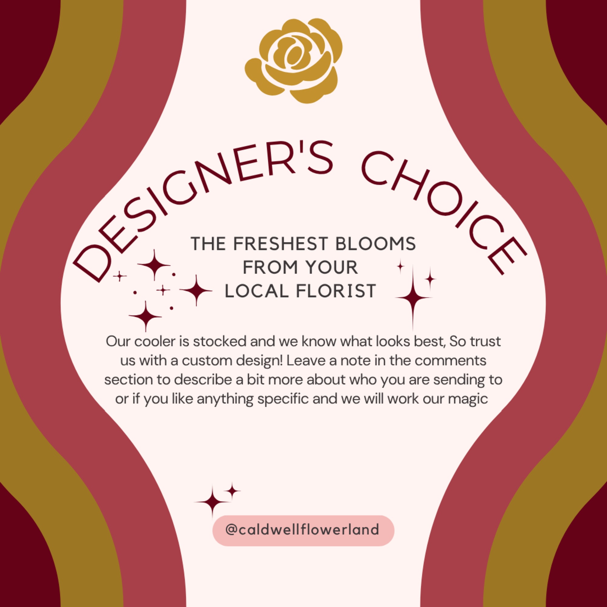 Graphic sign reading designer's choice from a local florist