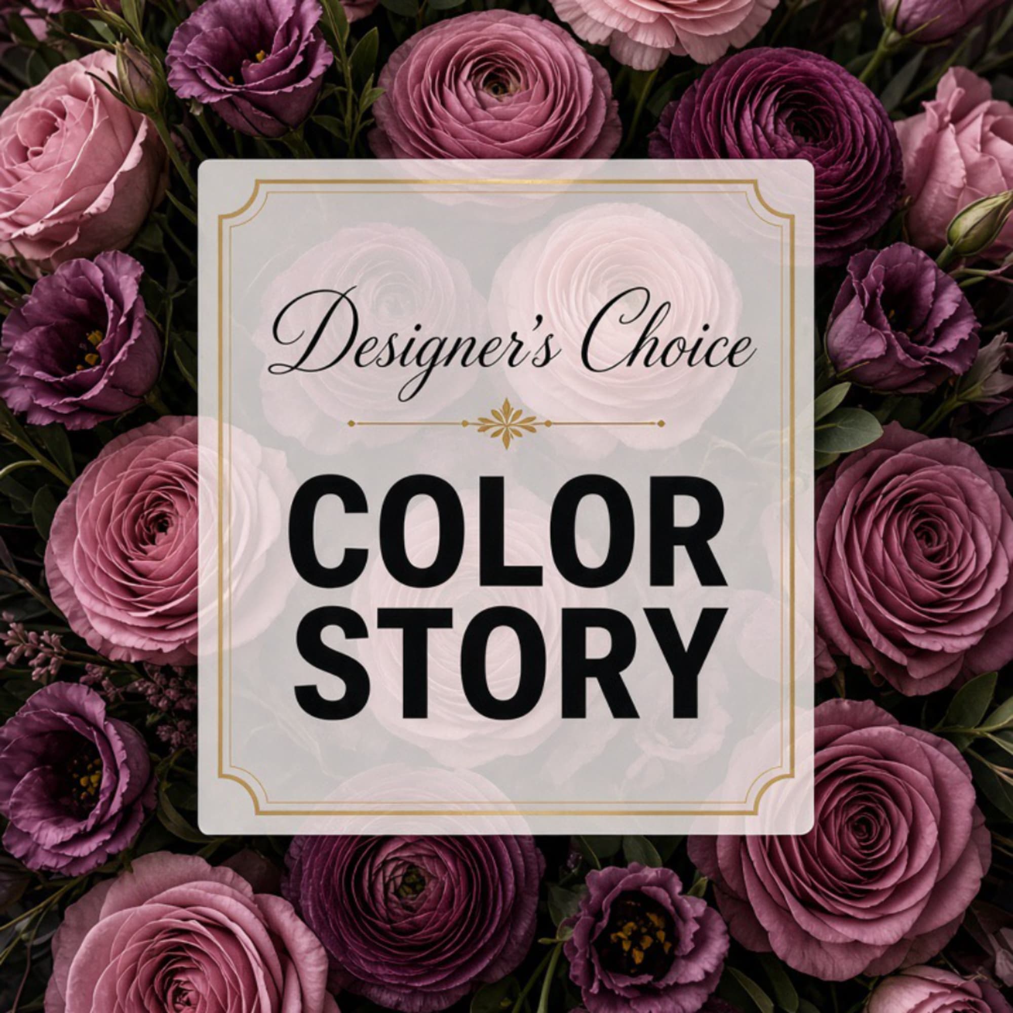 Purple and pink roses with a centered "Designer’s Choice Color Story" card