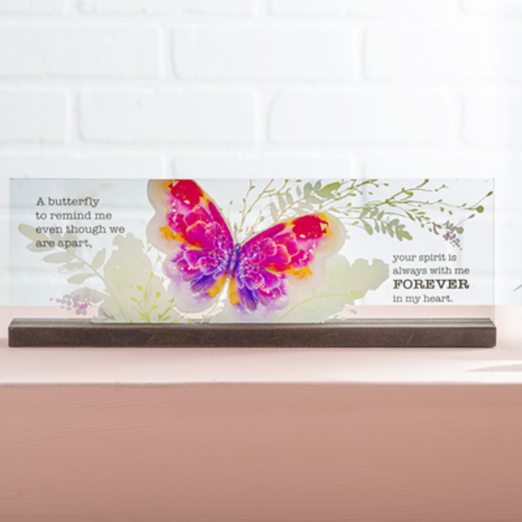 Blooming Butterflies - Sign
GN-2022 Pg 374;GN-2023 Pg 469
Glass/MDF
117/8&quot; W. x 11/2&quot; D.
