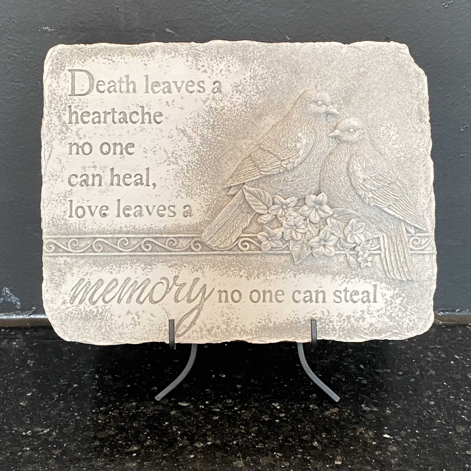 "Death leaves a heartache no one can heal, love leaves a memory "Death leaves a heartache no one can heal, love leaves a memory