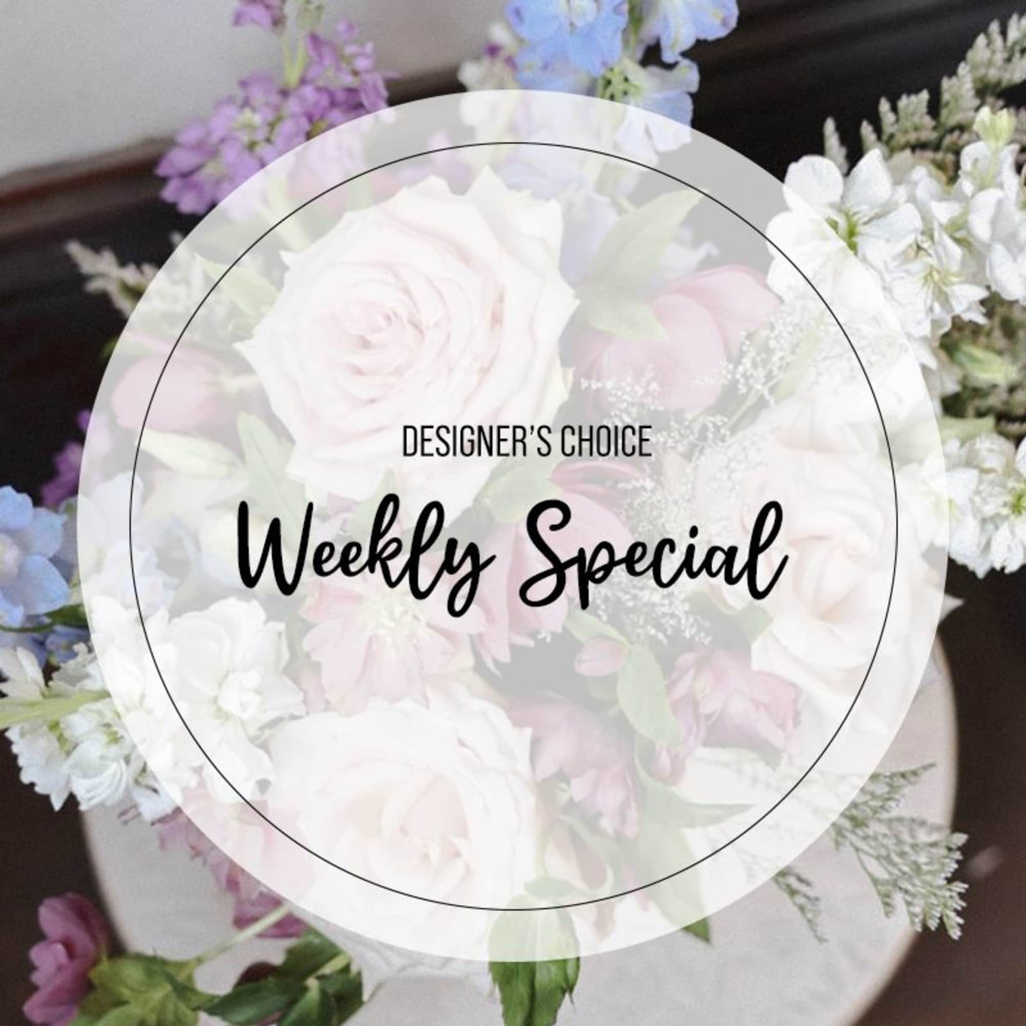 Our weekly Special gives you the best of the season with stunning Our weekly Special gives you the best of the season with stunning