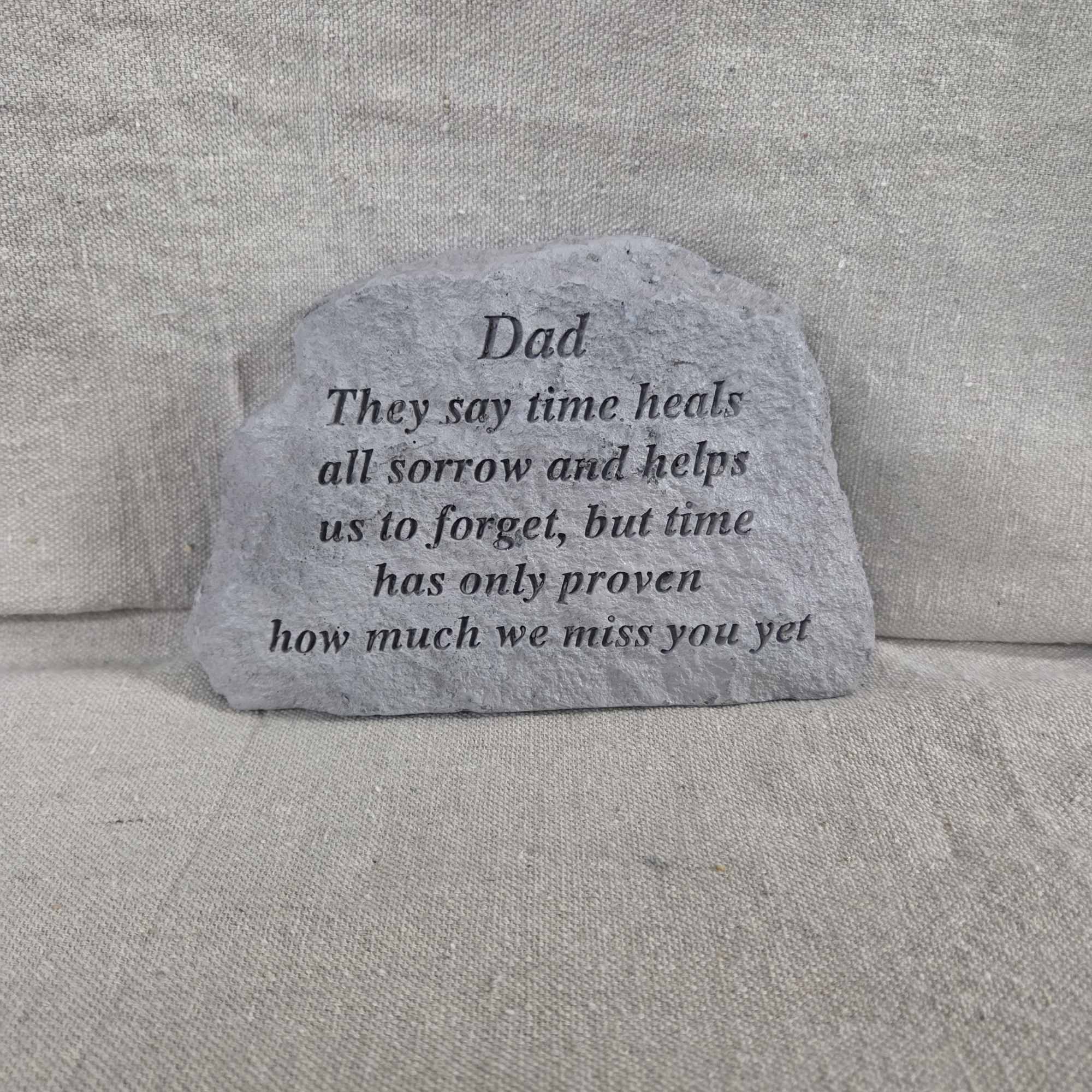 Dad - They say time heals all sorrow and helps us to