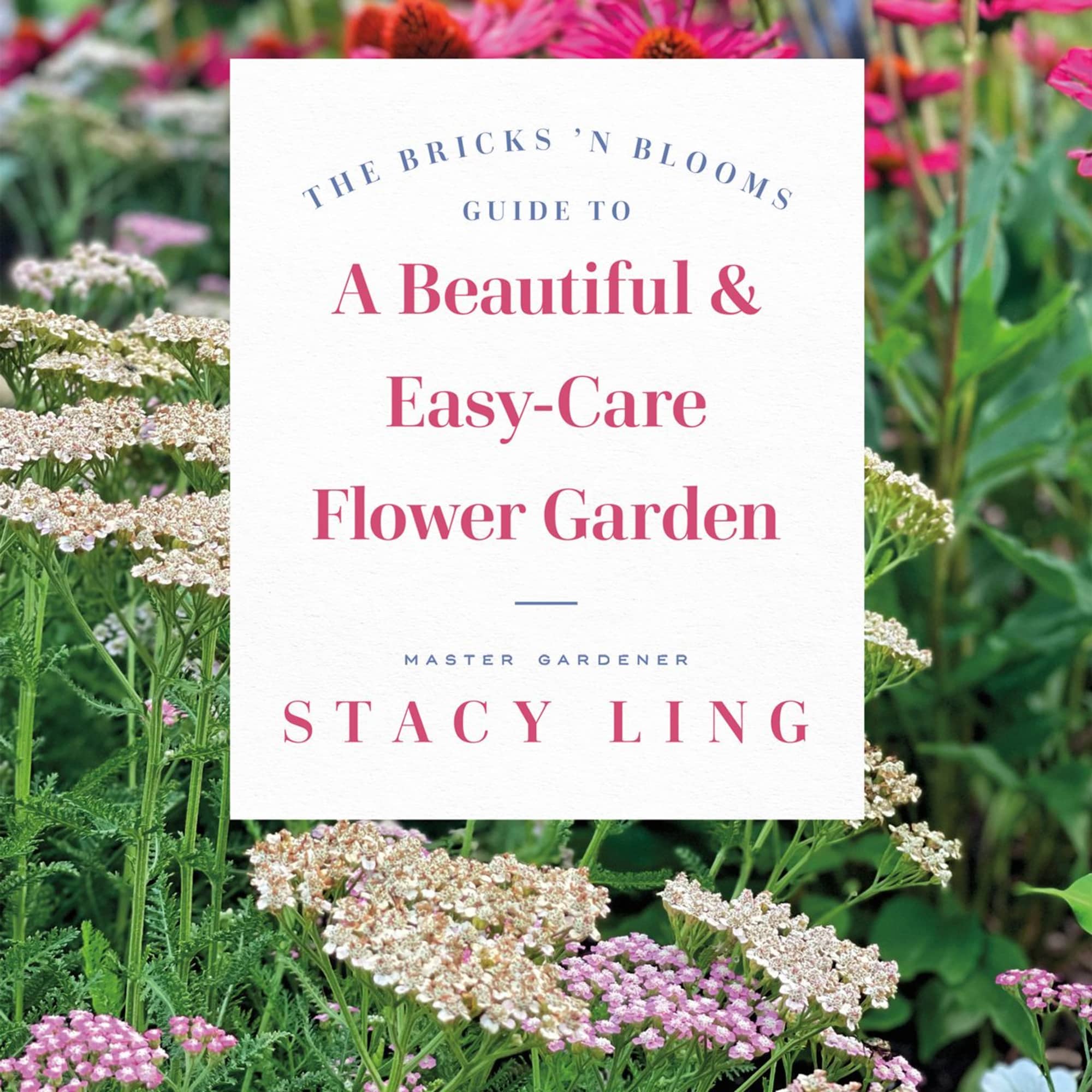An easy care approach to growing beautiful flowers