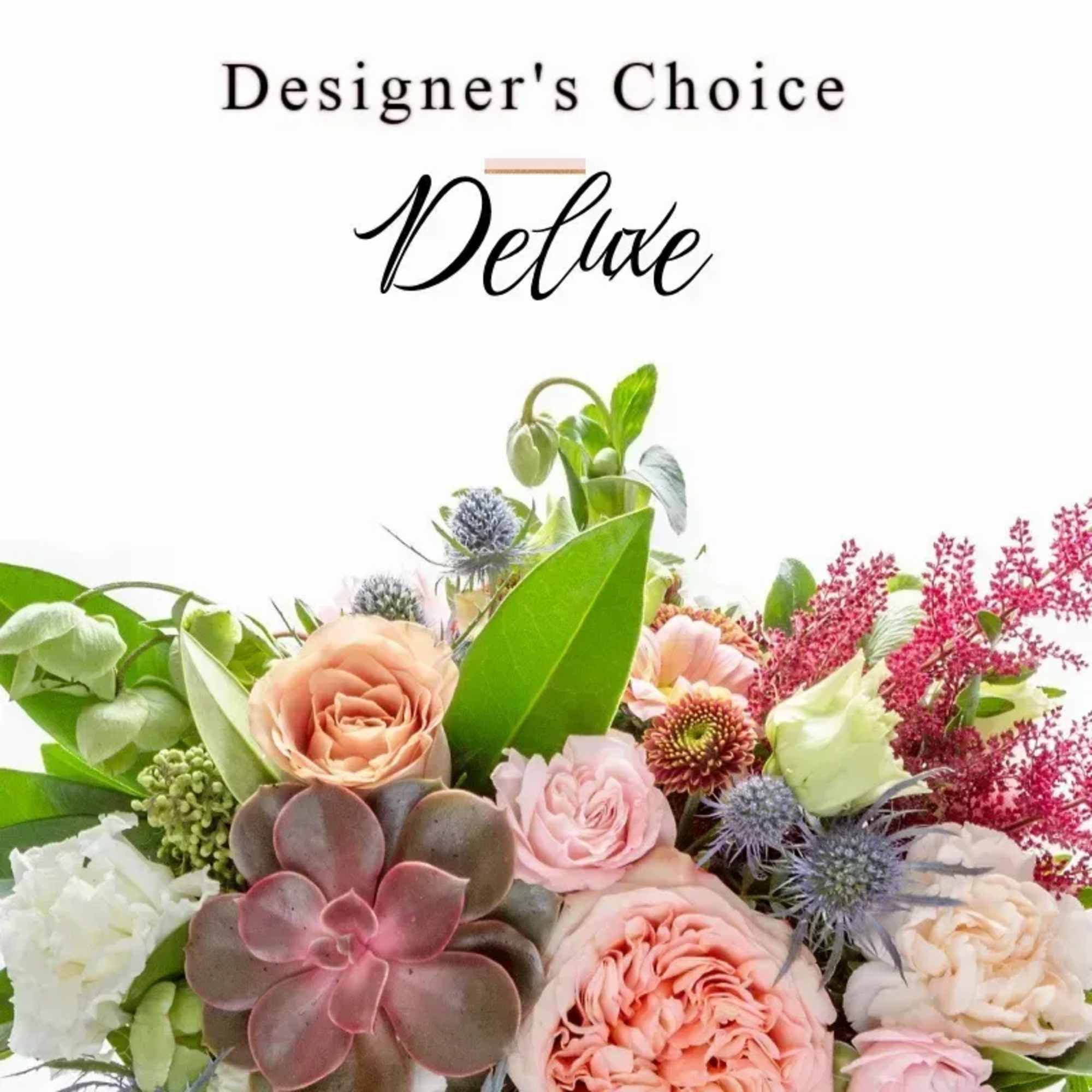 Let one of our designers create a beautiful arrangement just for you!
