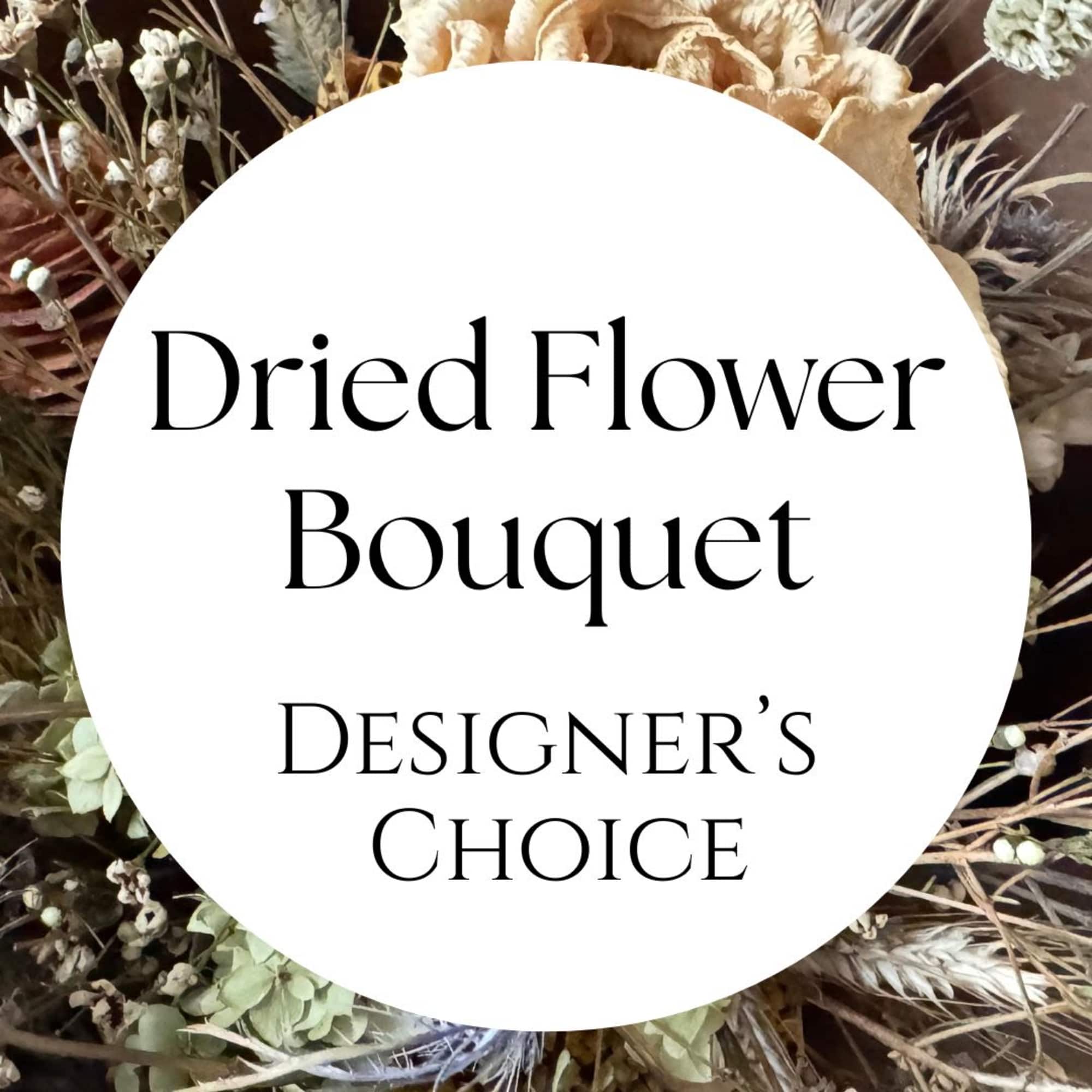 Enjoy our everlasting seasonal dried flower bouquet! Color and flowers may vary