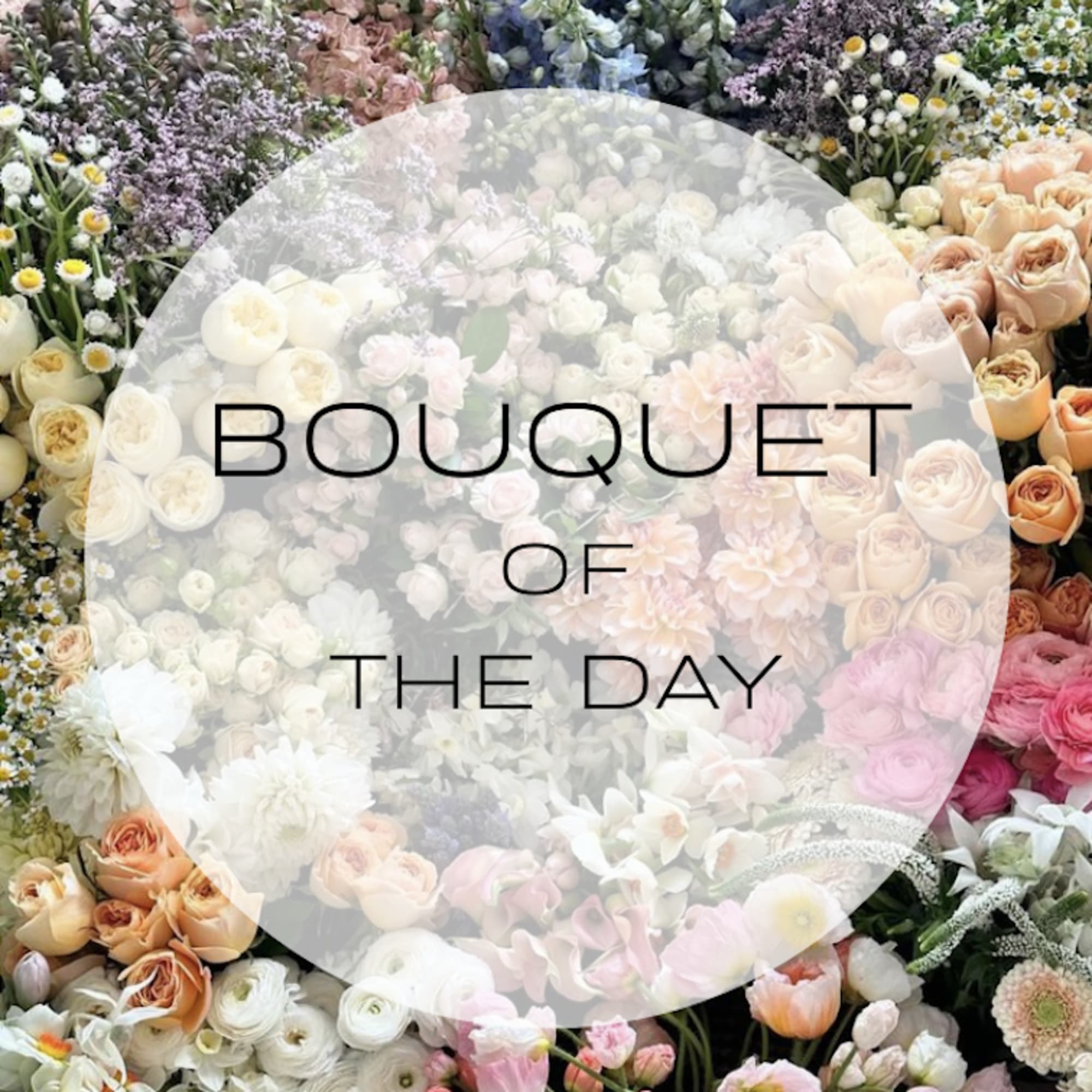 Each day brings a new surprise&mdash;our wrapped bouquets are created fresh with