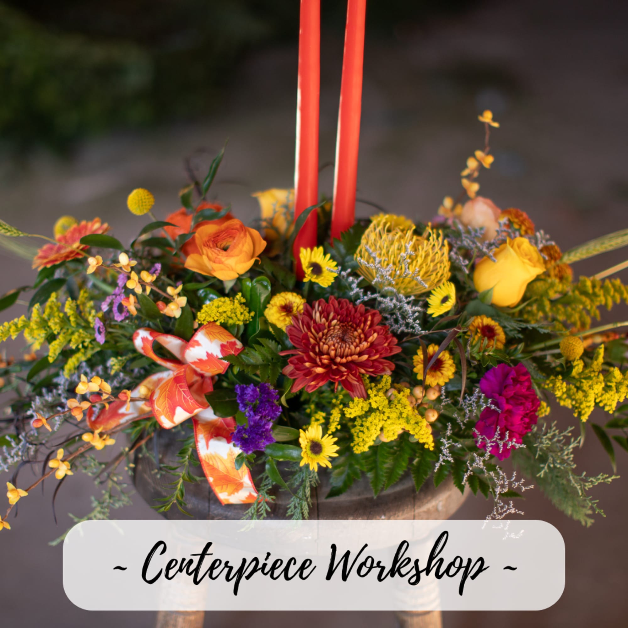 Join us for an afternoon creating your very own Thanksgiving centerpiece. We