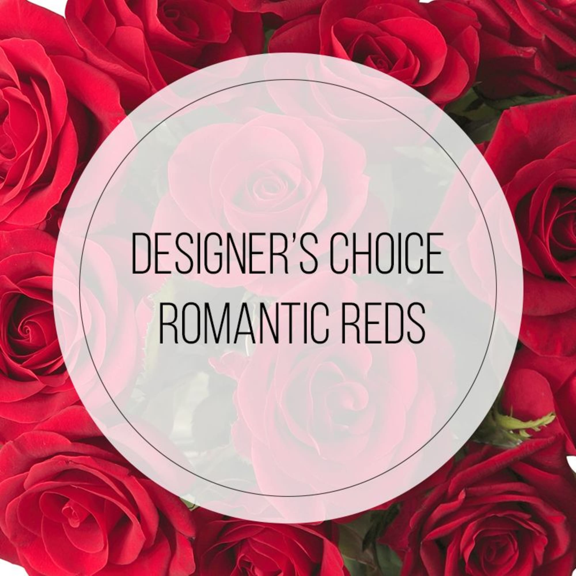 Let our designers choose from the freshest and most amazing flowers in