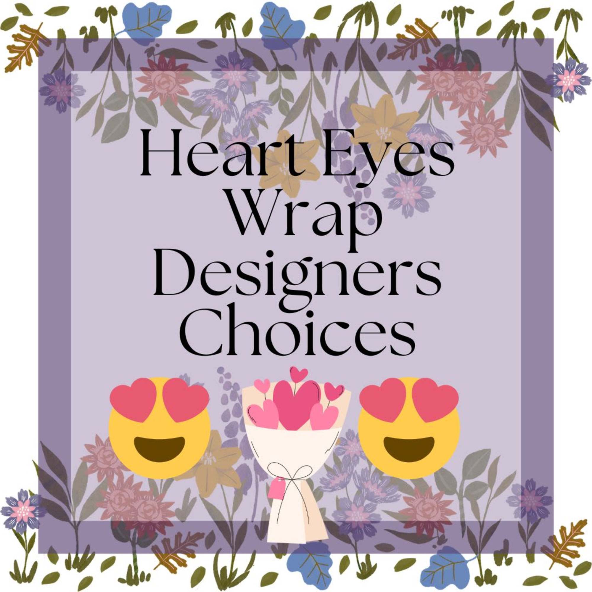 Fresh, romantic, and effortlessly cool&mdash;Heart Eyes is our Valentine&rsquo;s Day Designer&rsquo;s Choice