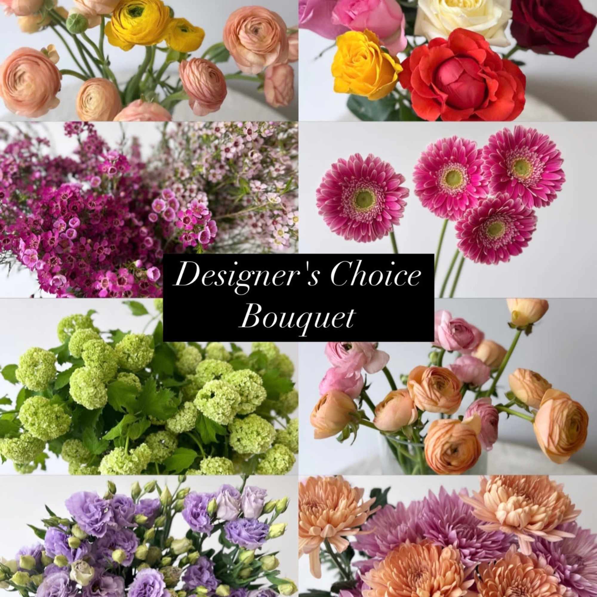 Designer's choice is a bouquet of assorted fresh flowers picked from our