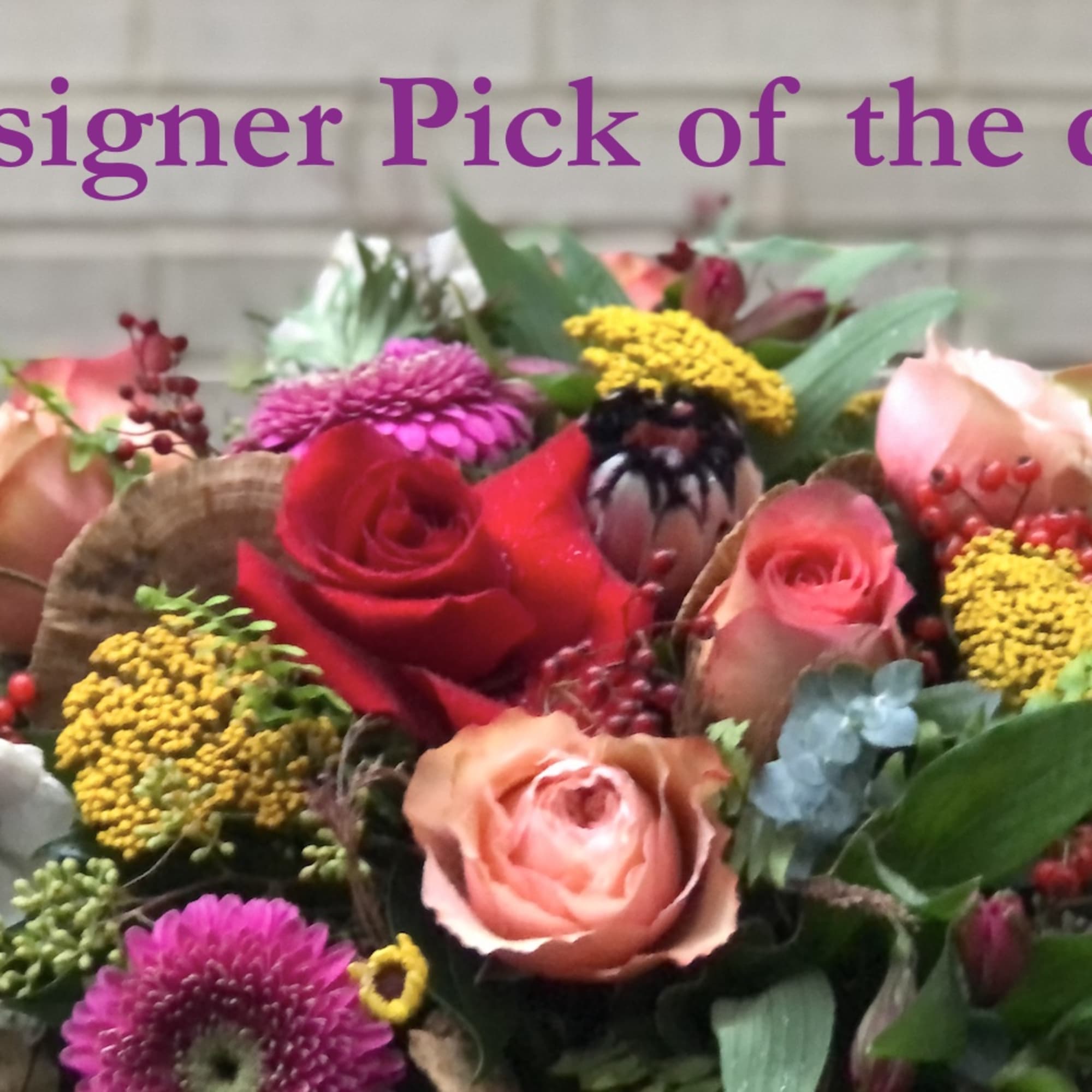 Seasonal collection made on order with the freshest blooms available. The flowers