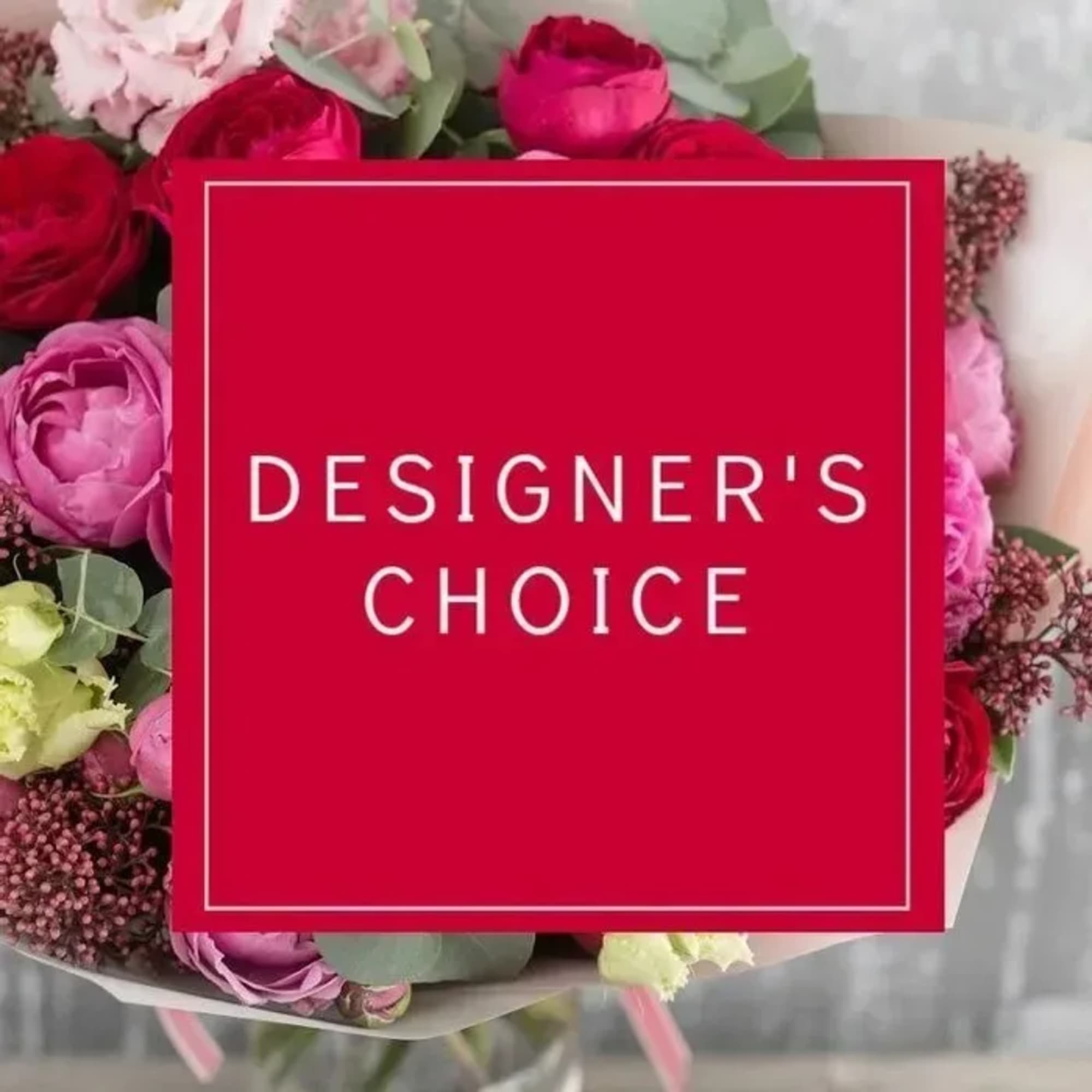 Designer's Choice Arrangement
