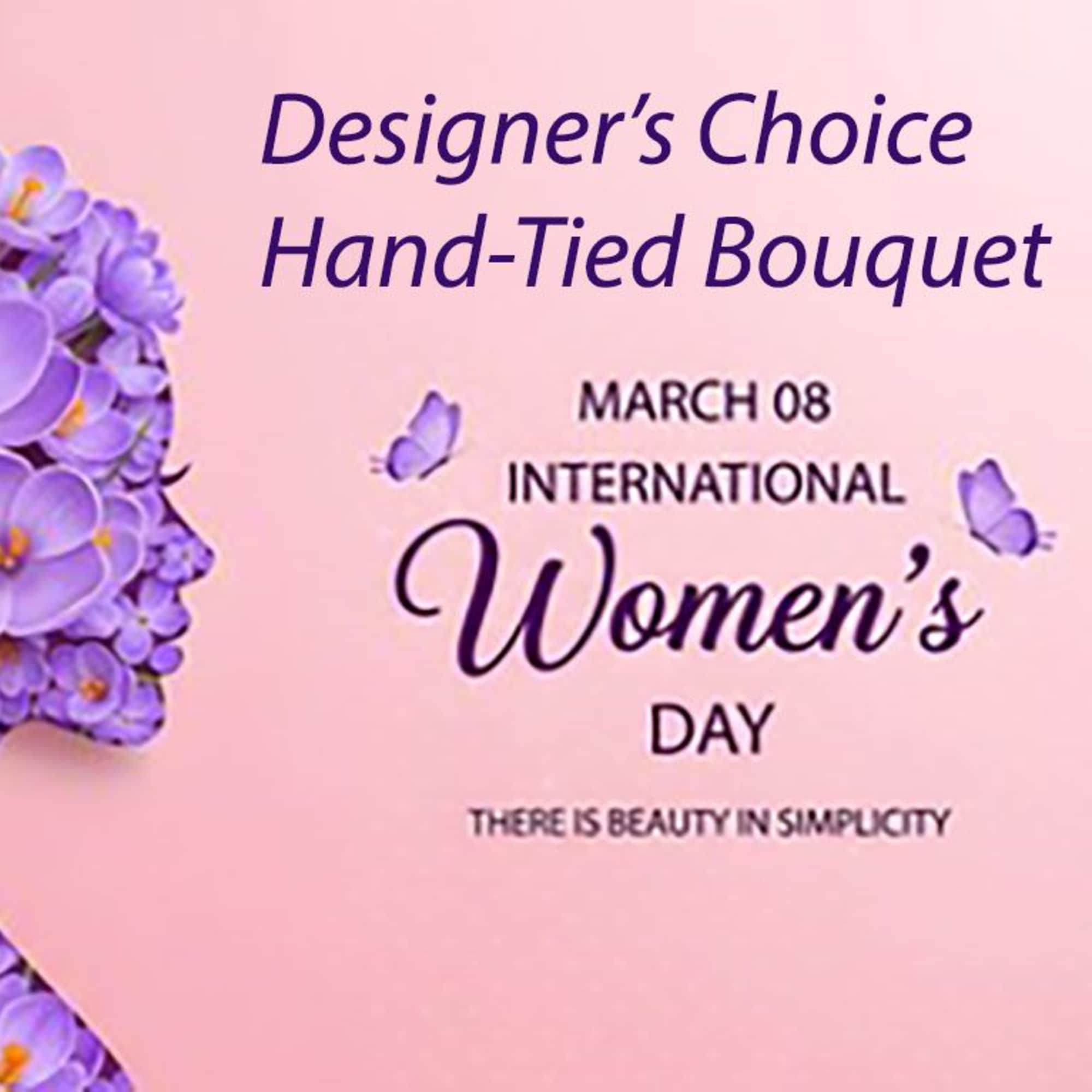 Celebrate International Women's Day with one of our Designer's choice Hand-Tied bouquets.