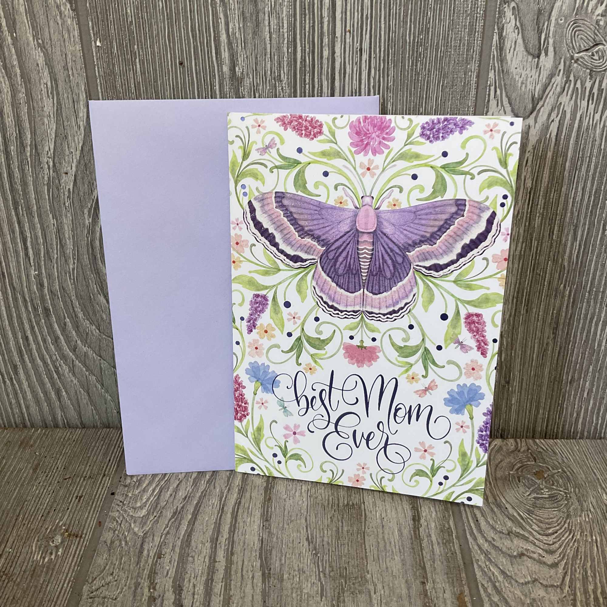 Full size greeting card. 
Front: Best Mom Ever
Inside: I&rsquo;m so lucky to