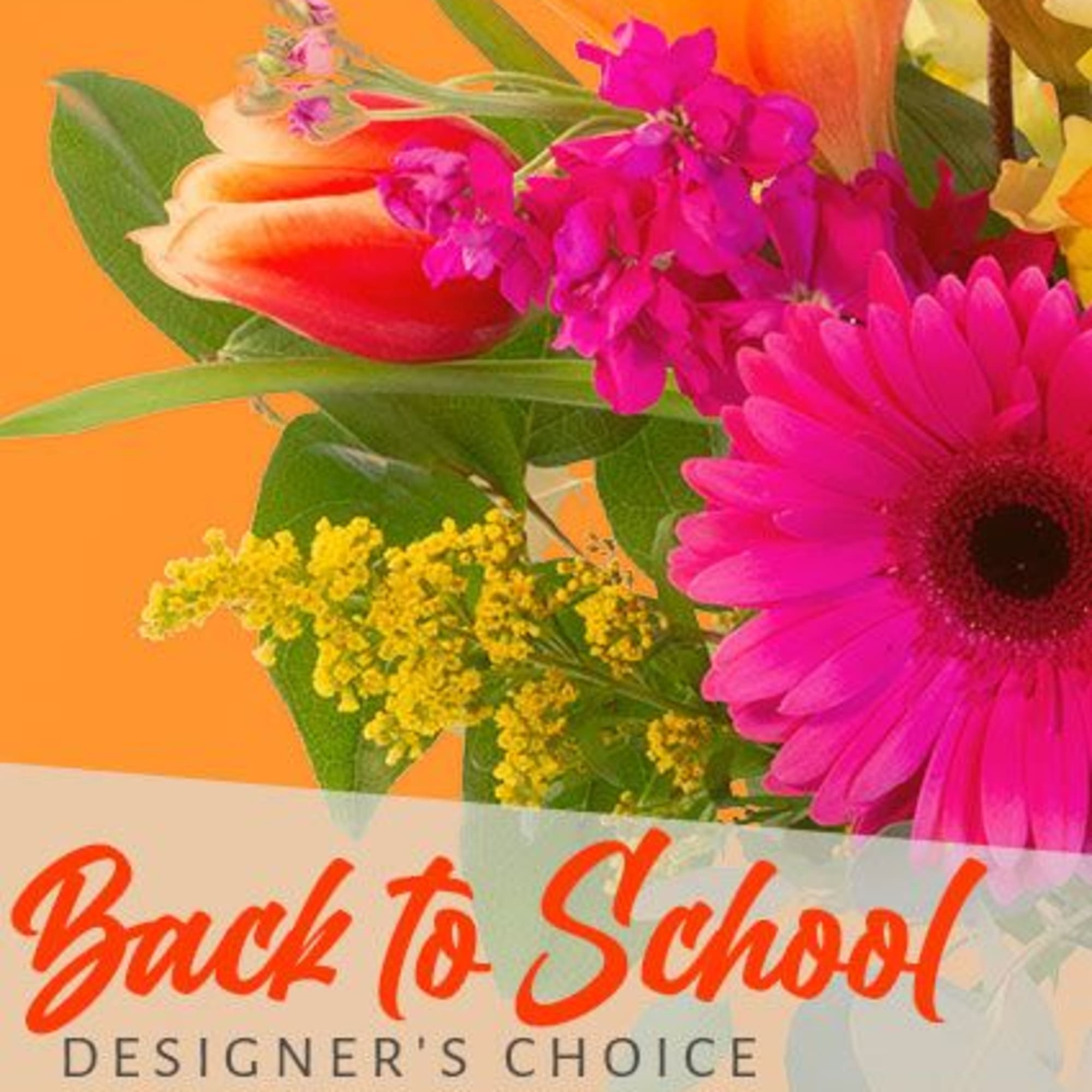 Kick-off the school year with a beautiful bouquet of fresh flowers! They&rsquo;ll