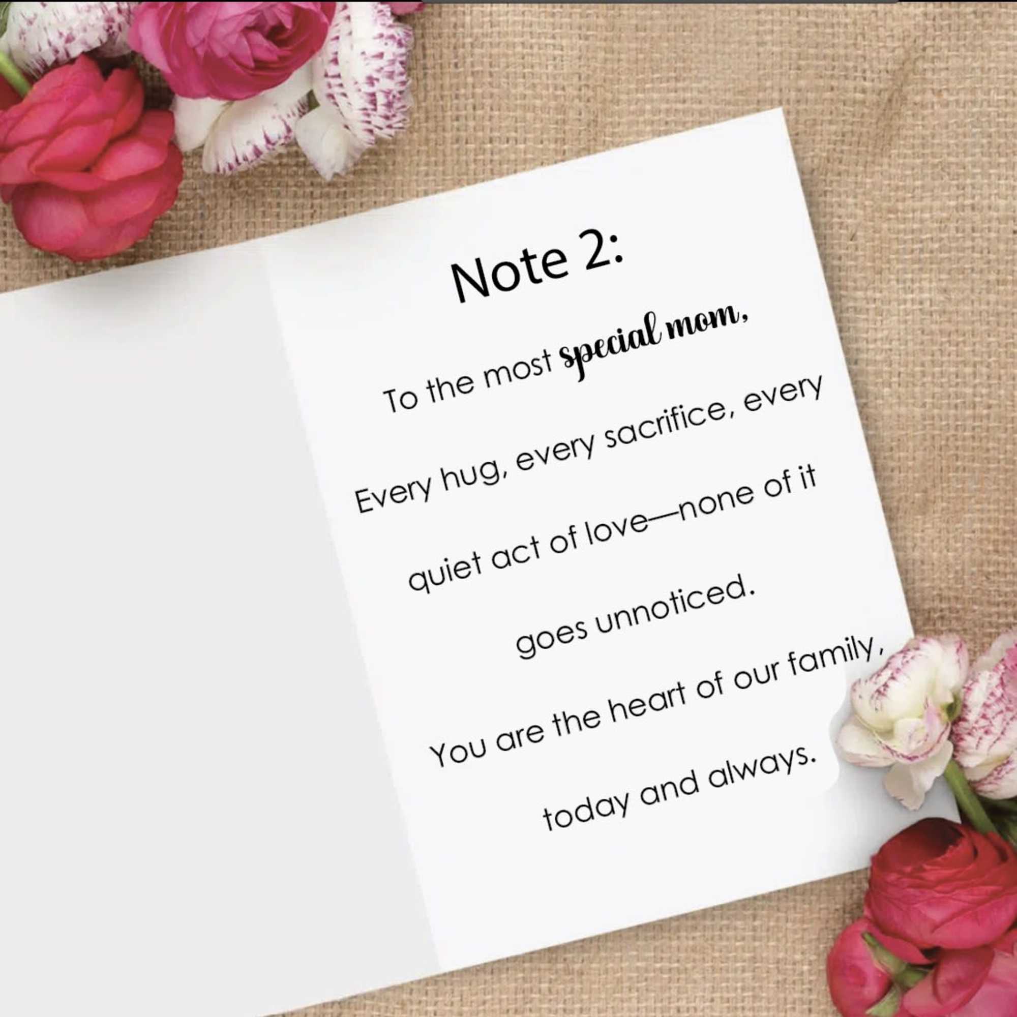 Note 1: Happy Mother&rsquo;s Day
Thank you for the love you give so