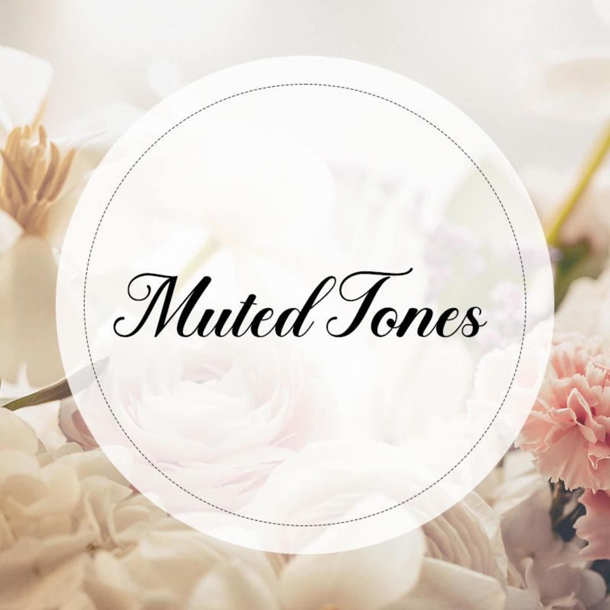 White floral background with a circular label reading Muted Tones