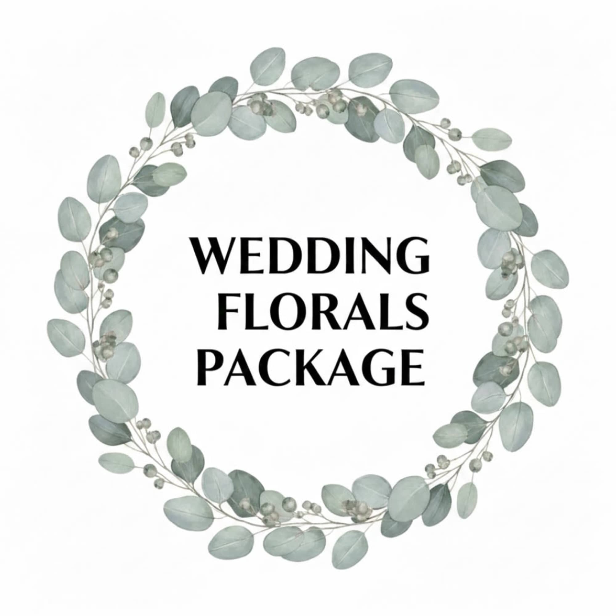 Eucalyptus wreath graphic around the words Wedding Florals Package