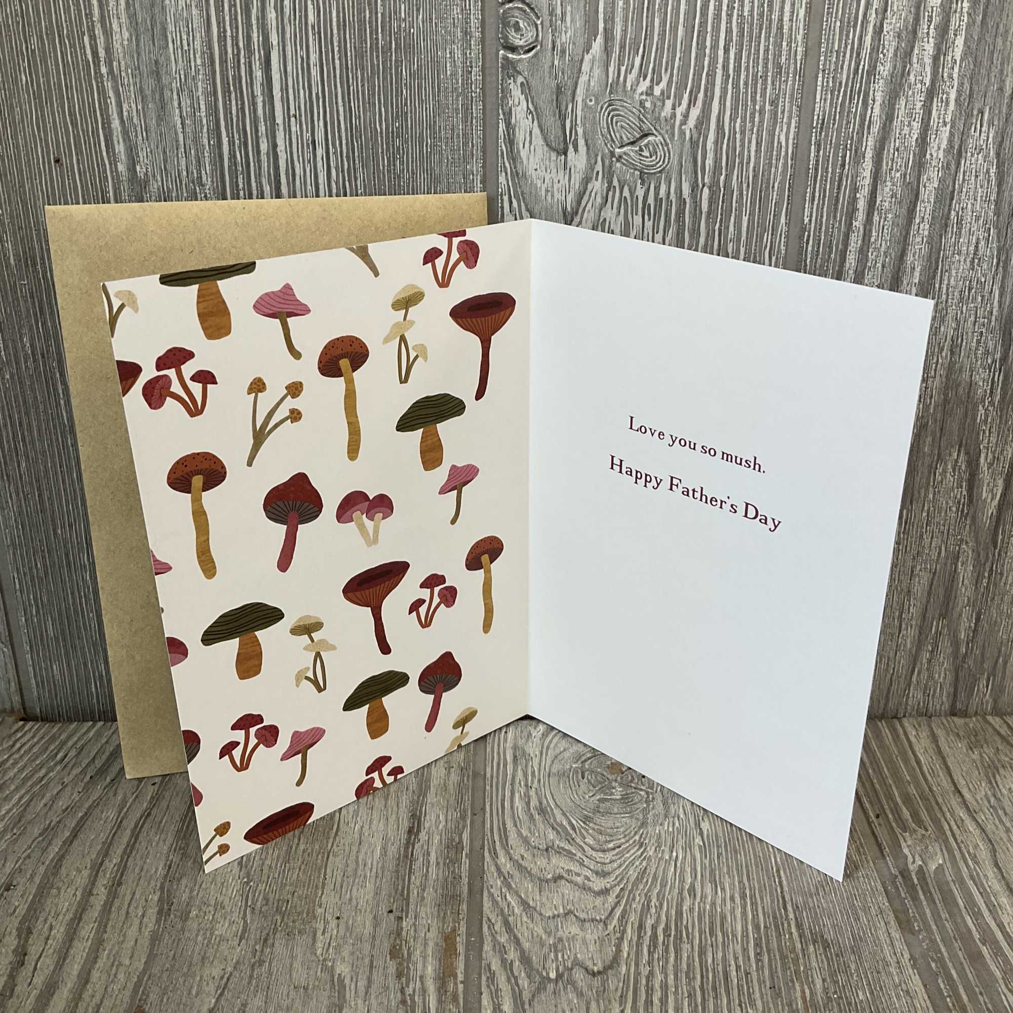 Full size greeting card. 
Front: Dad. You&rsquo;re Such a Fun-gi!
Inside: Love you