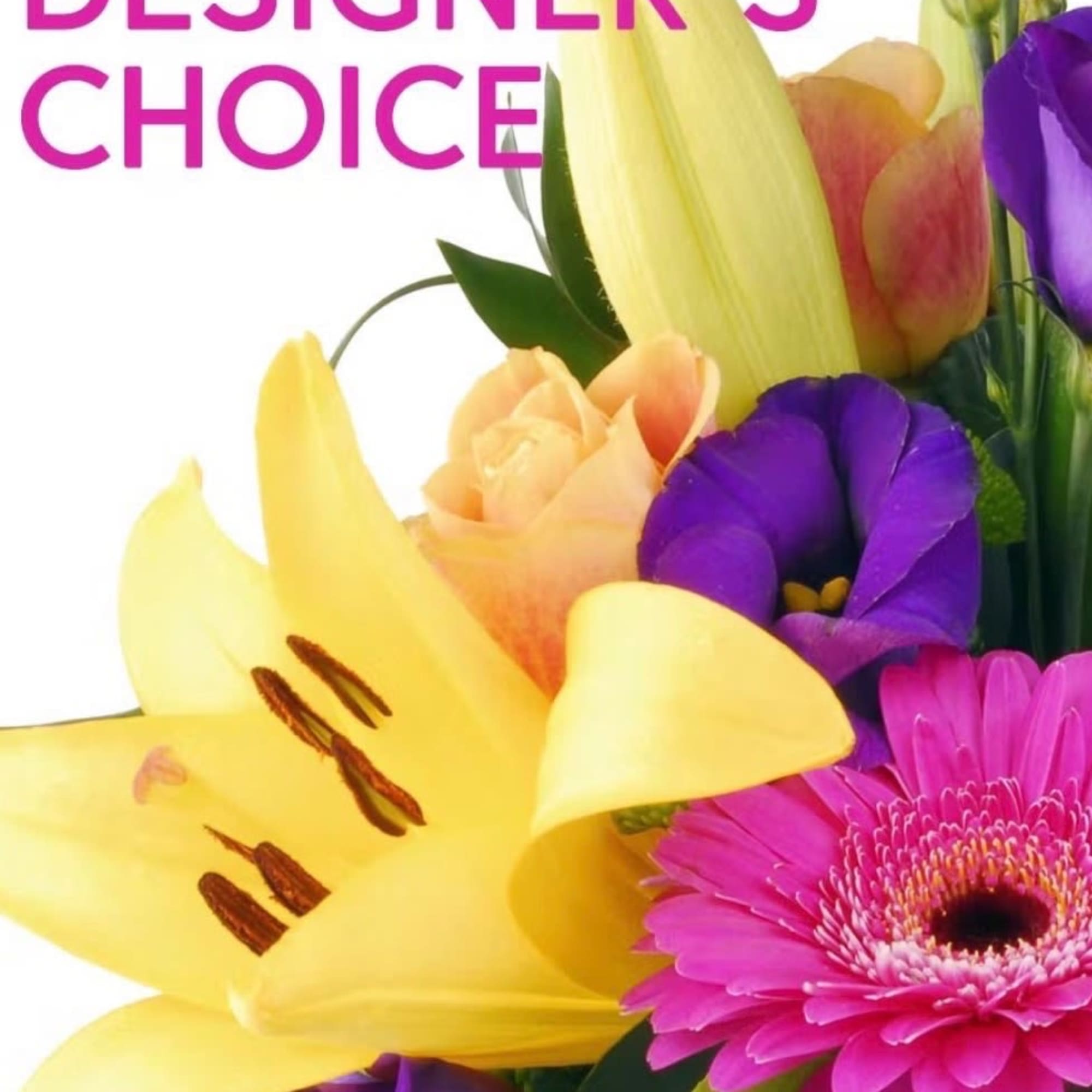 Let our professional floral designers create a fresh and beautiful bouquet of