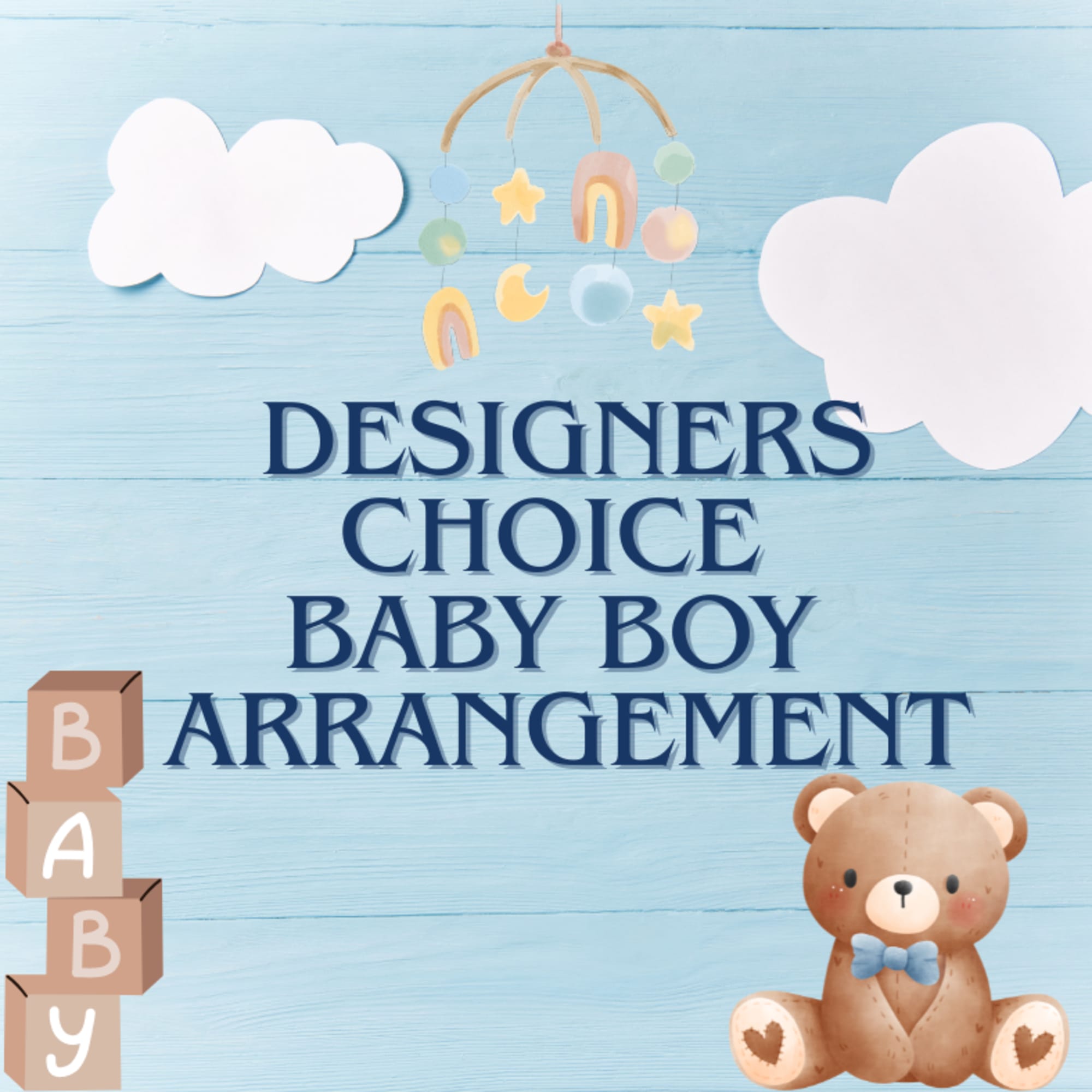 Baby boy arrangement graphic with clouds, blocks, and a teddy bear
