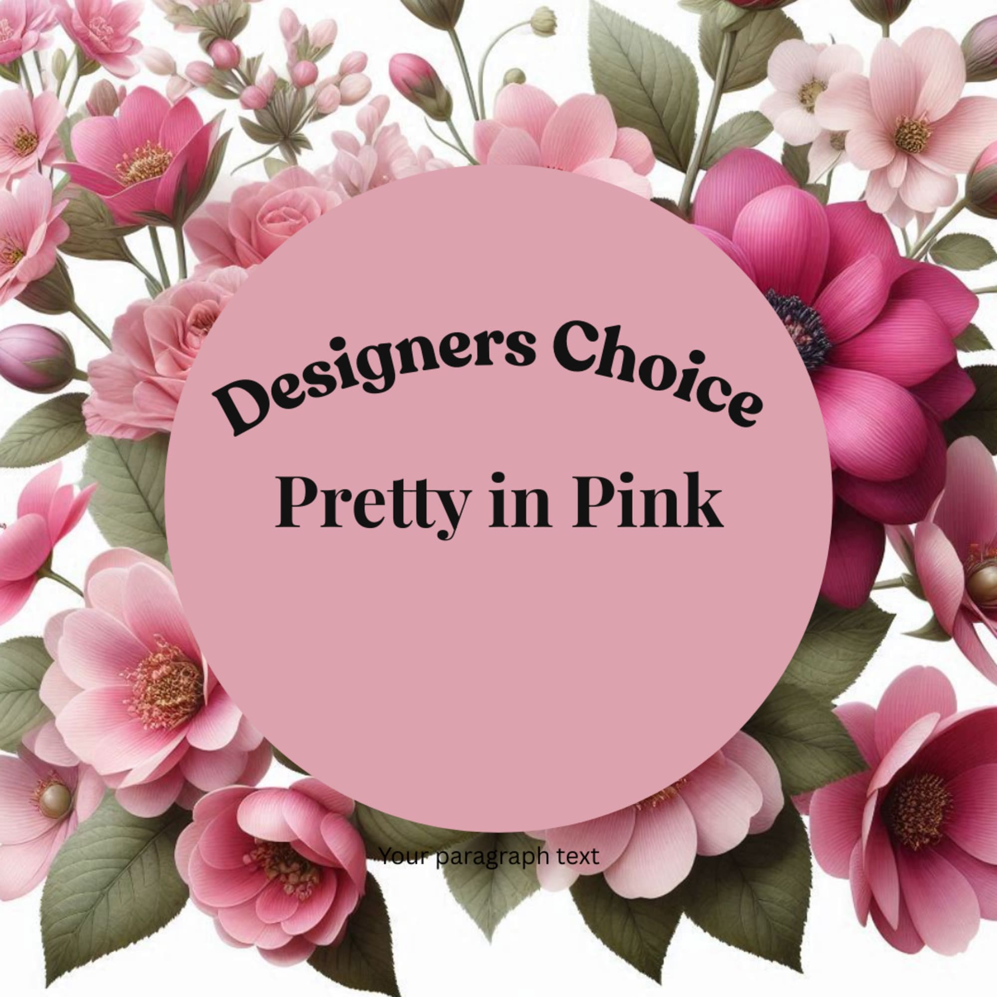Pink floral wreath graphic with a central circle reading "Designers Choice Pretty in Pink"