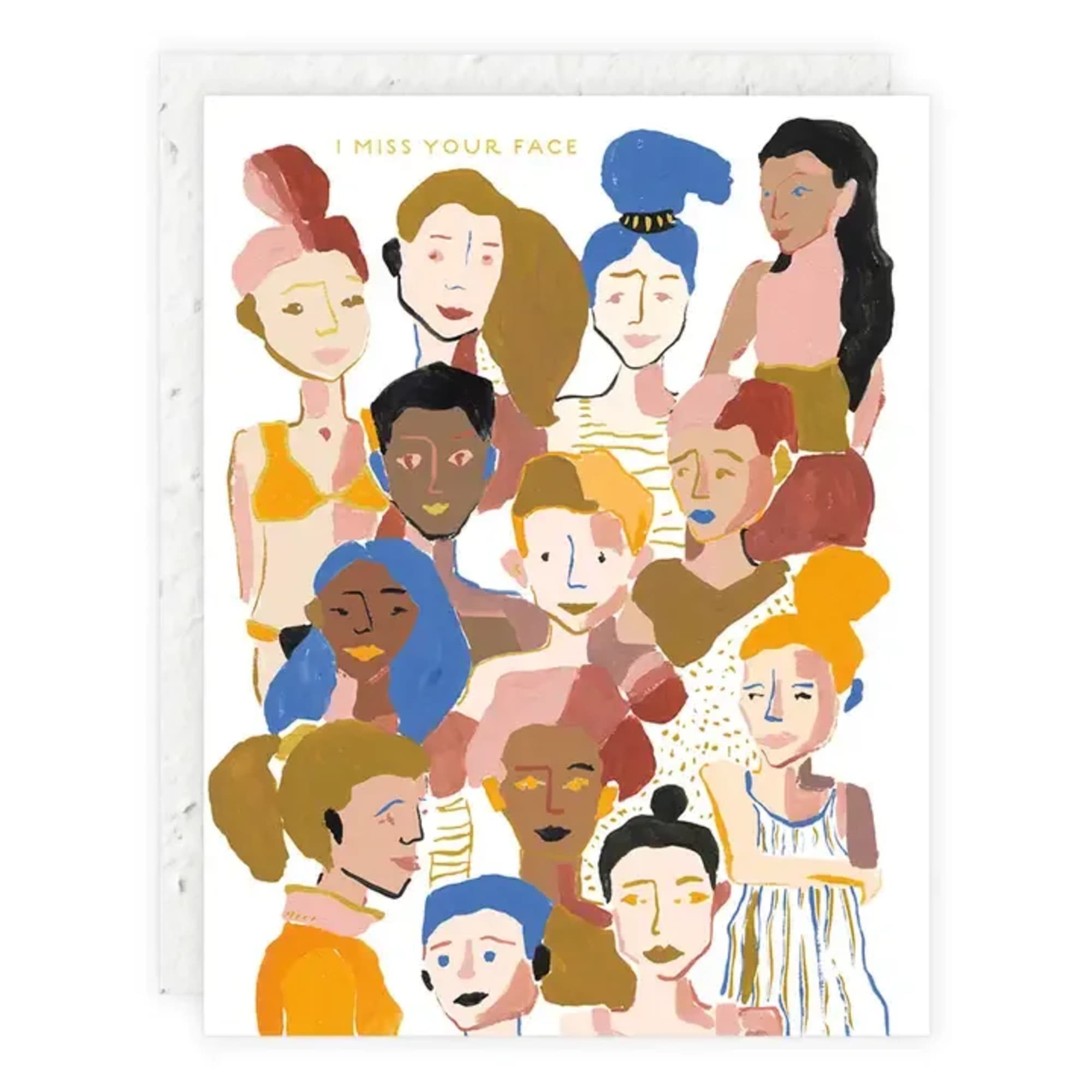 Illustrated card with a group of colorful women and the text "I MISS YOUR FACE"