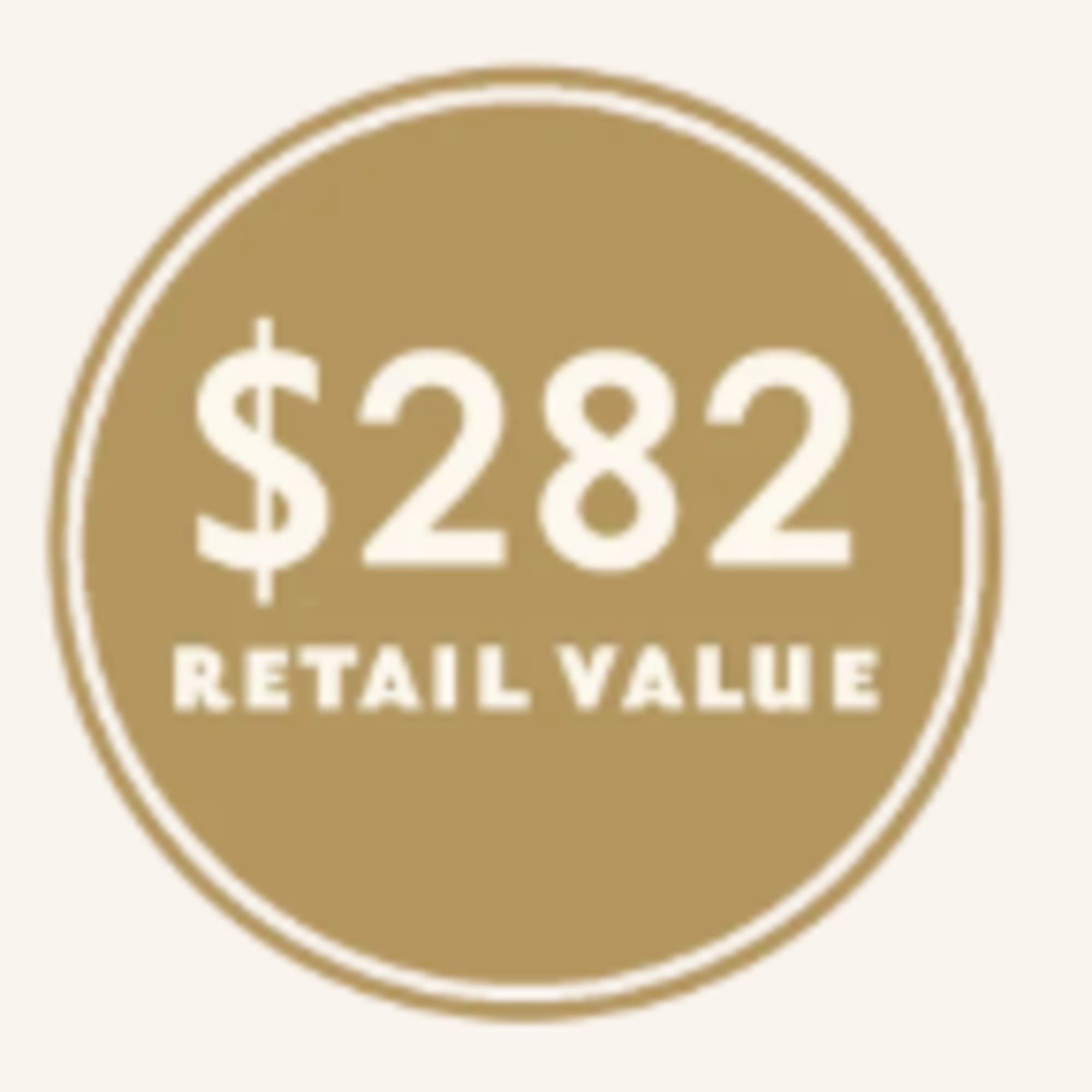 Gold circular badge reading "$282 retail value"