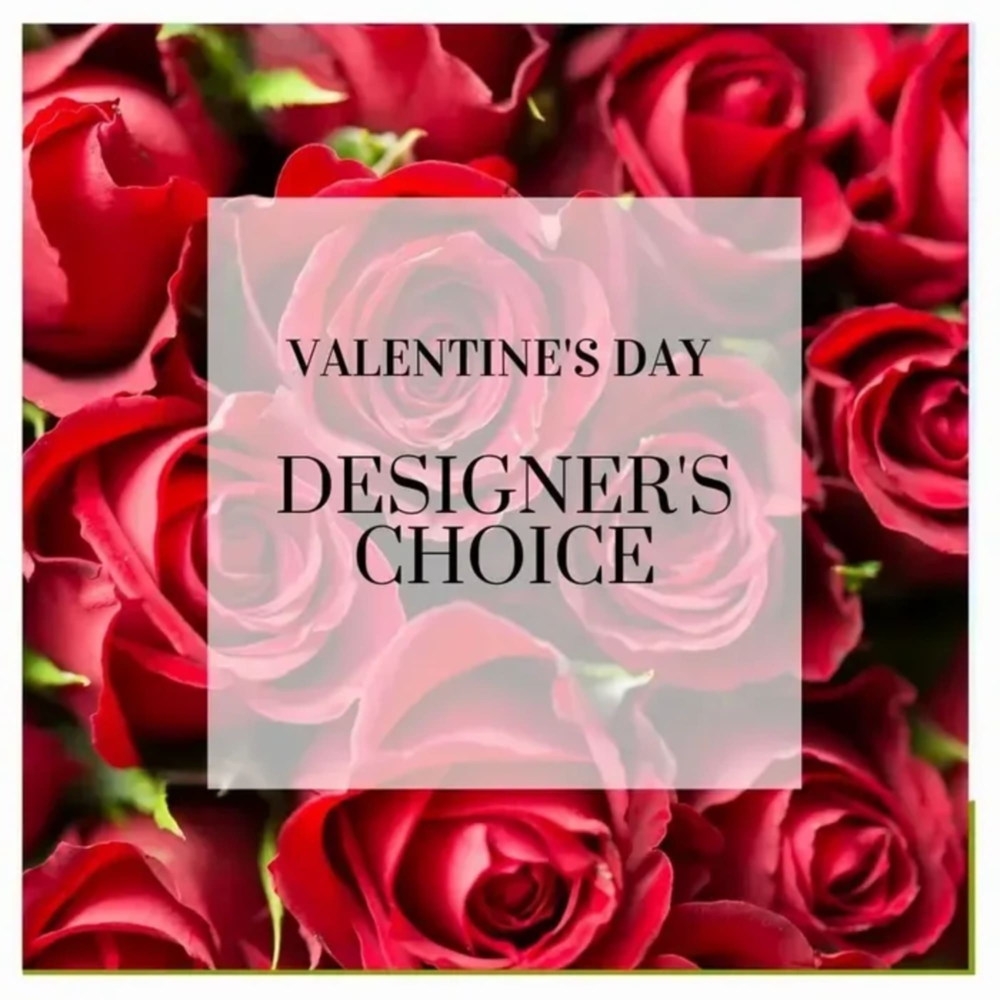 Red roses with a Valentine's Day designer's choice label