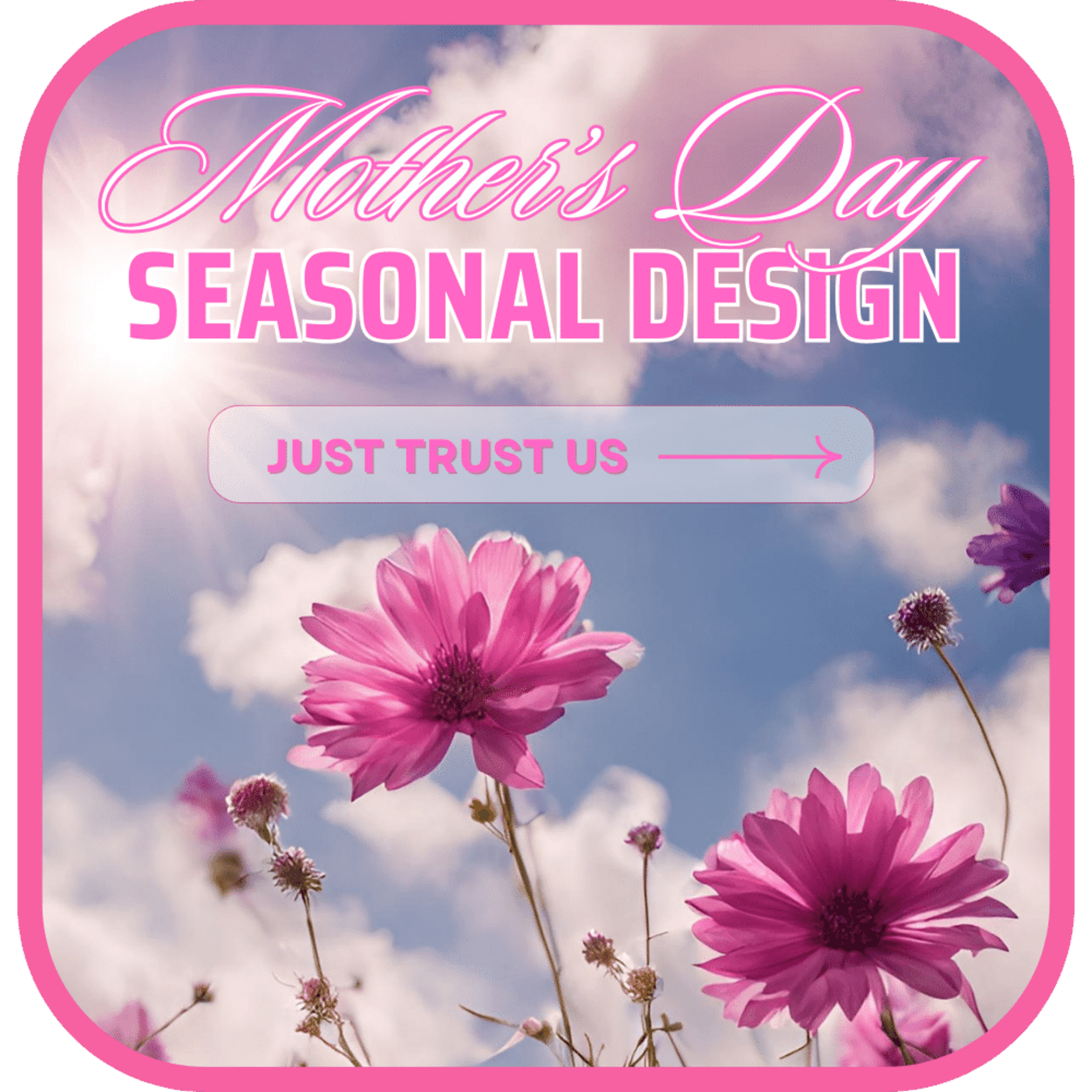 Pink flowers against a cloudy blue sky with Mother's Day text