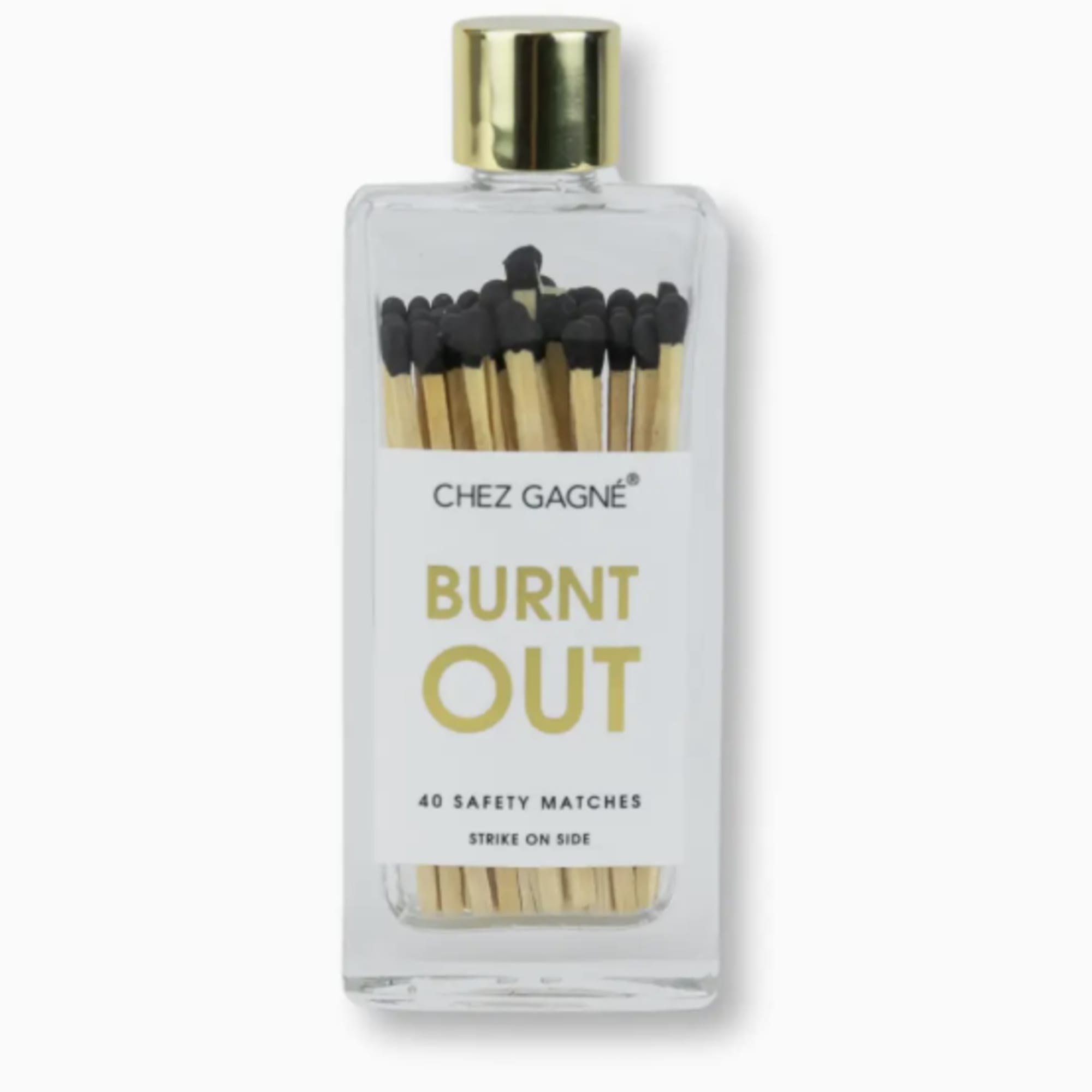 Because sometimes your vibe matches the matches. The Burnt Out safety matches
