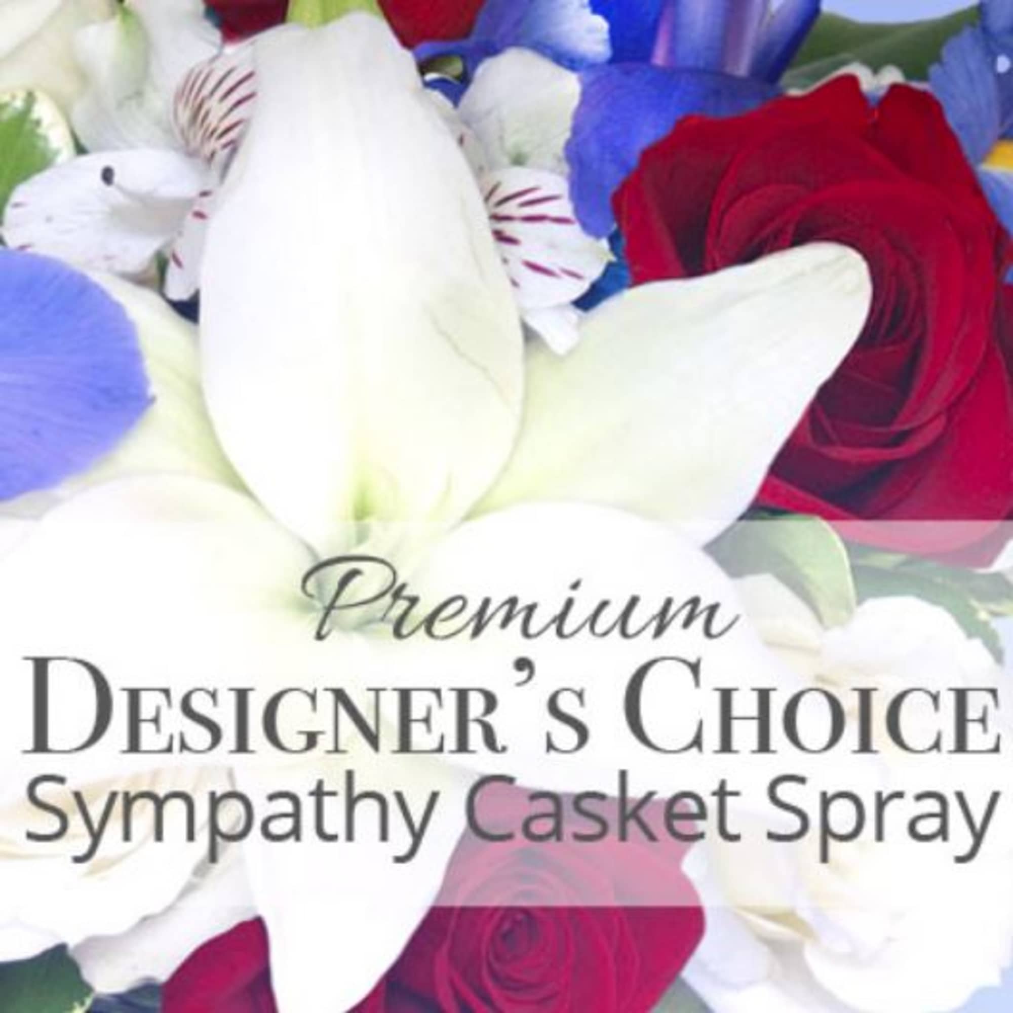 Let us handle the details with gorgeous casket flowers to celebrate their