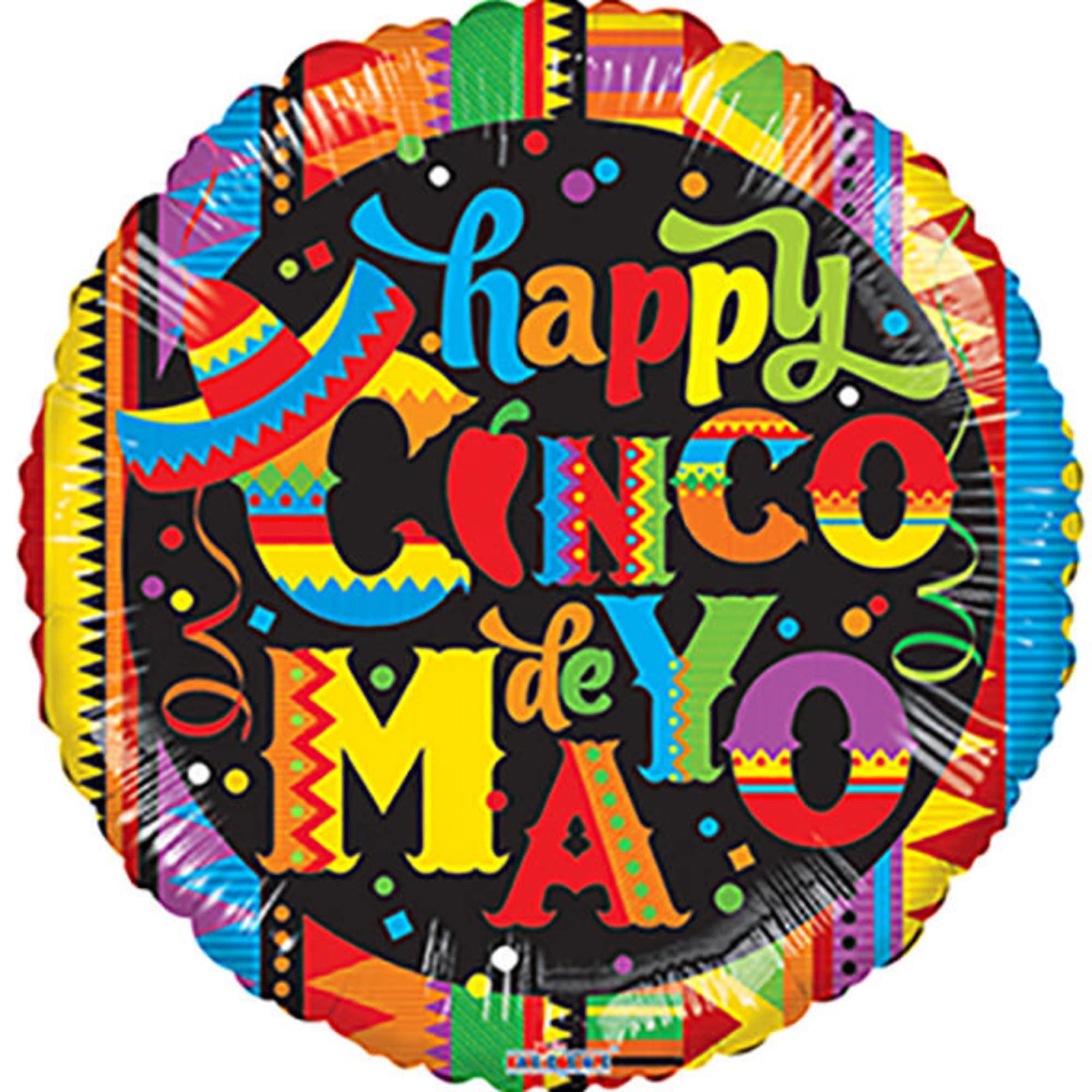 Round foil balloon reading "happy Cinco de Mayo" in bright colors