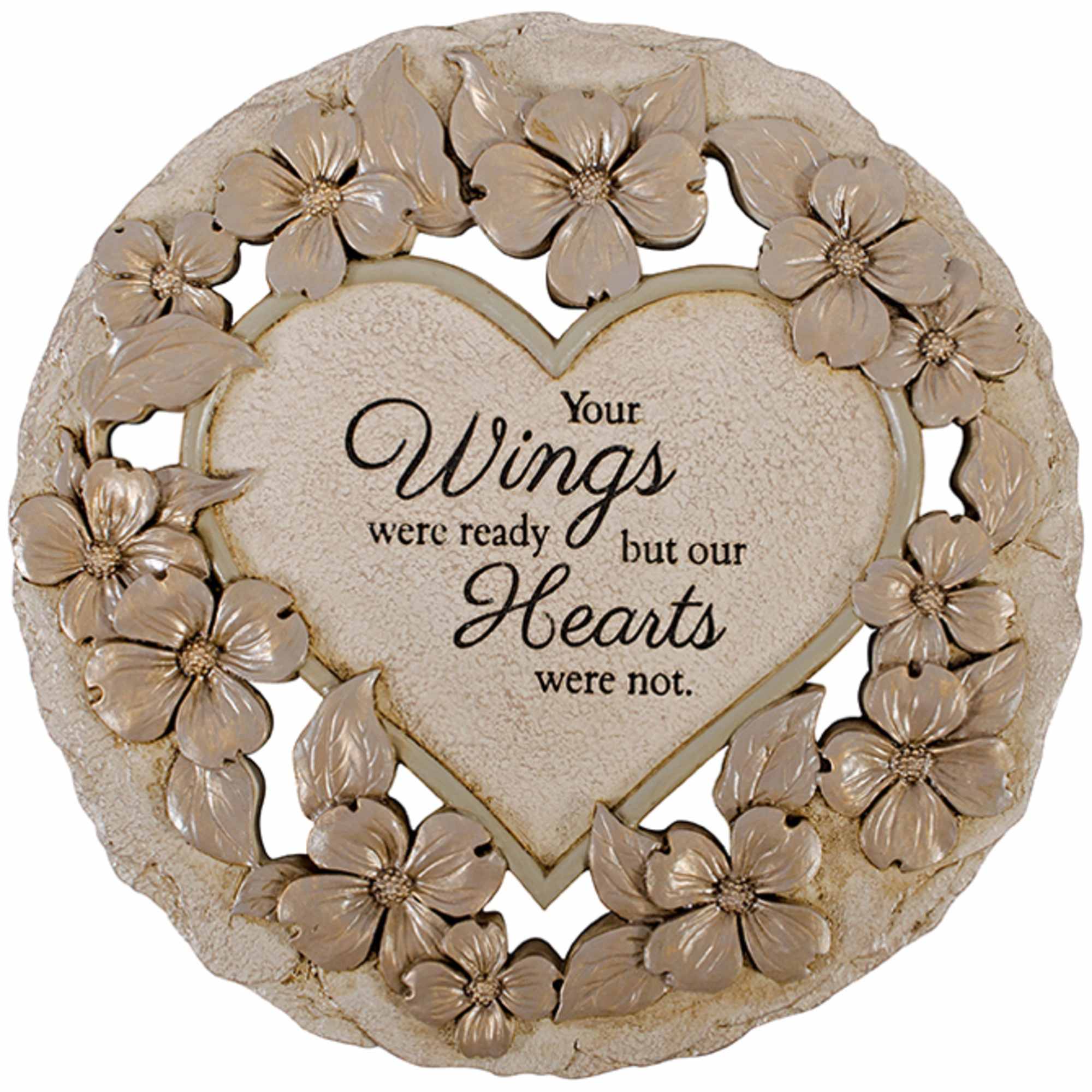 Heart-shaped memorial plaque with beige flowers and the words "Your Wings were ready but our Hearts were not."