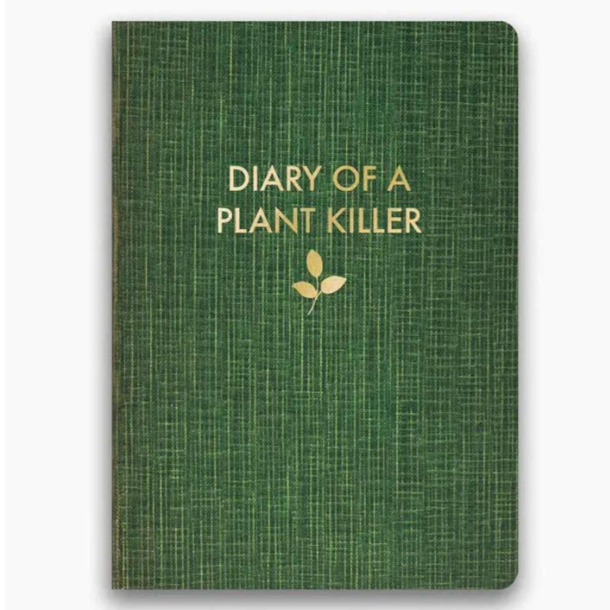 Green notebook titled "Diary of a Plant Killer"