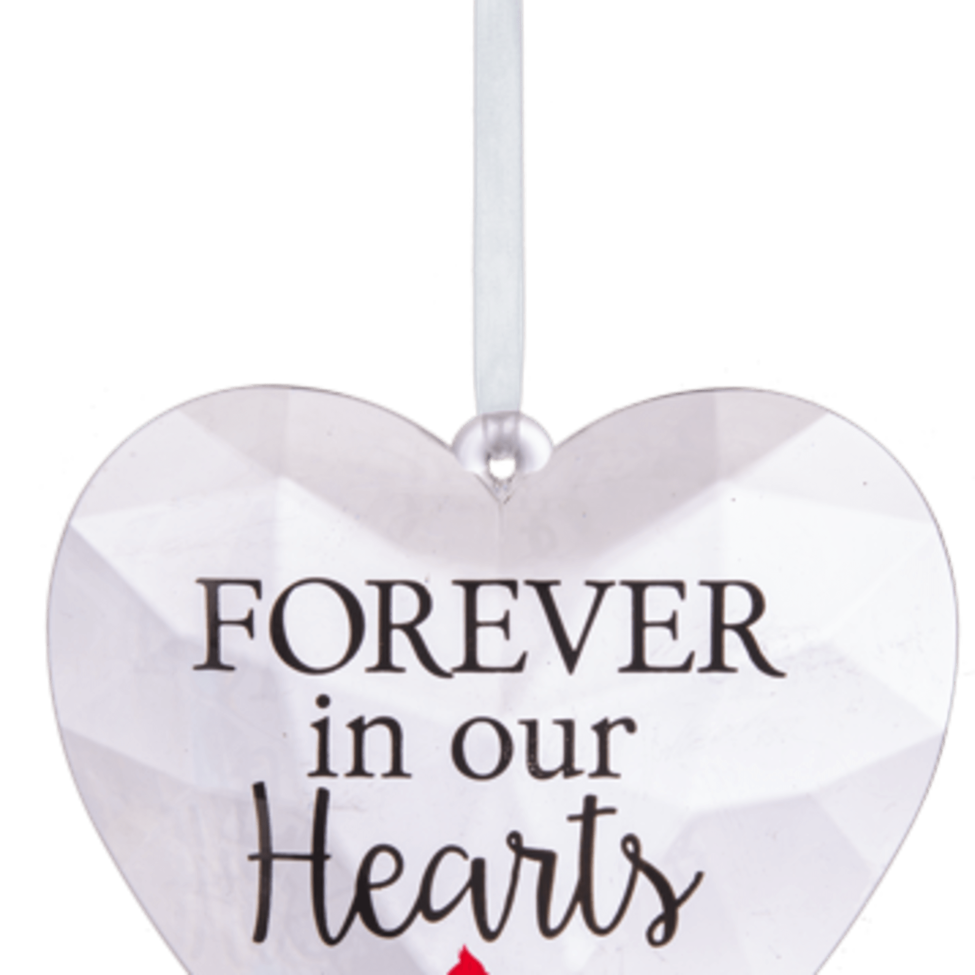 Heart-shaped memorial ornament with the words Forever in our Hearts